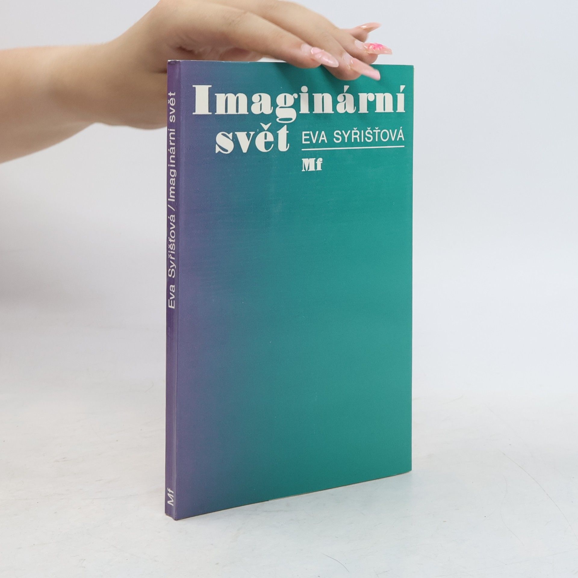 Eva Syřišťová Imaginární svět