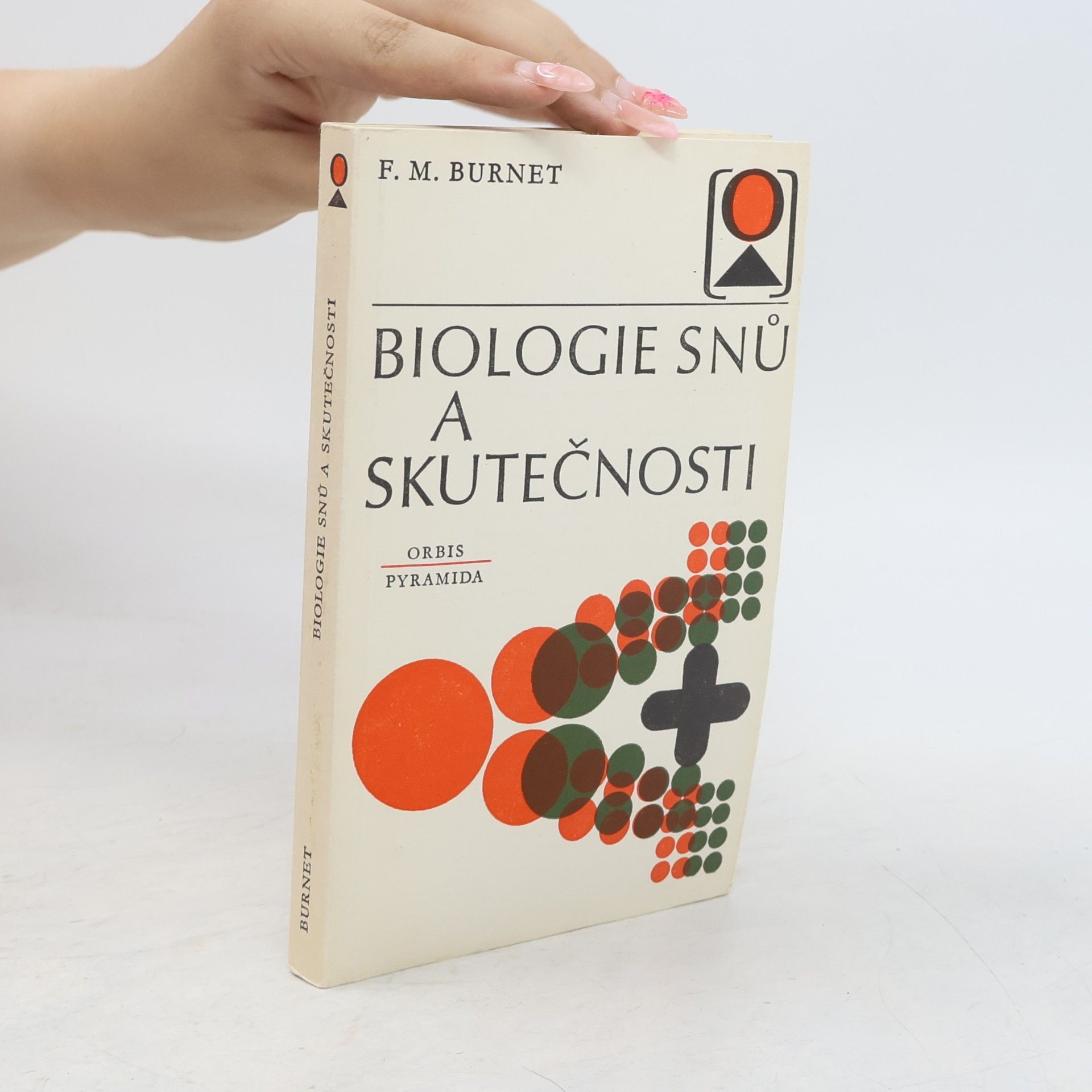 Frank Macfarlane Burnet Biologie snů a skutečnosti