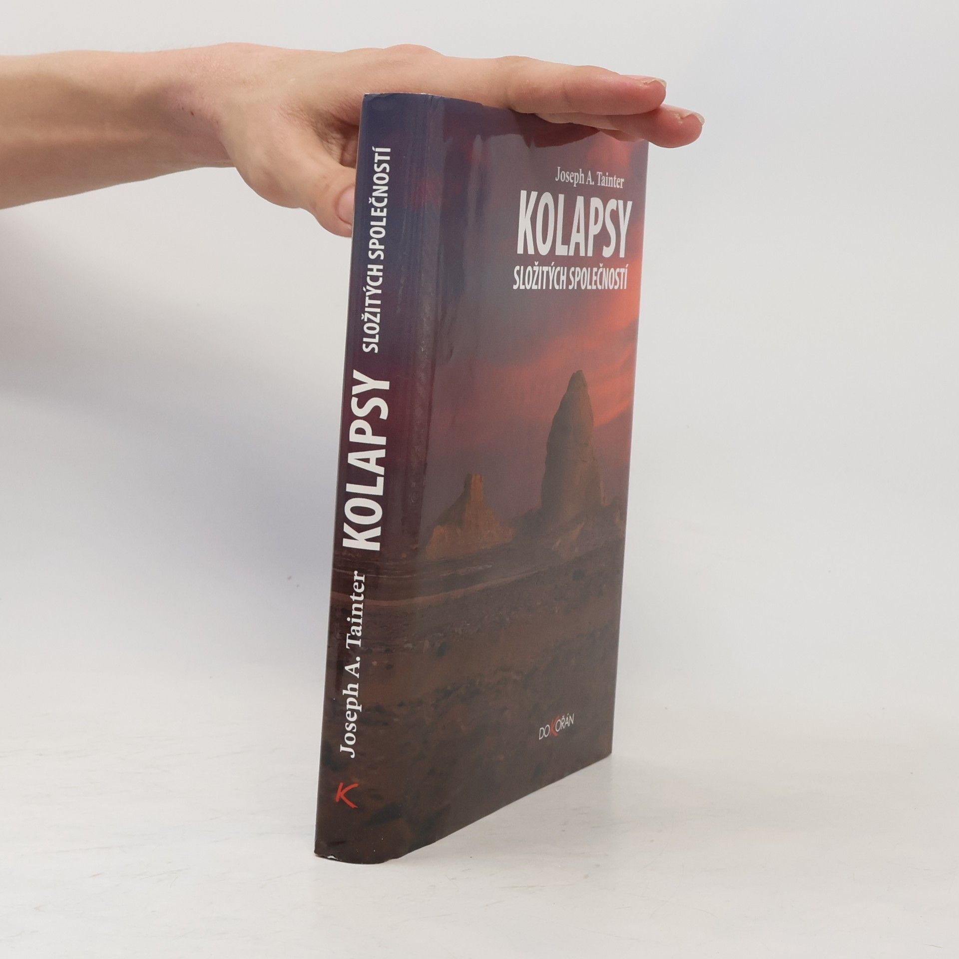 Joseph A. Tainter Kolapsy složitých společností