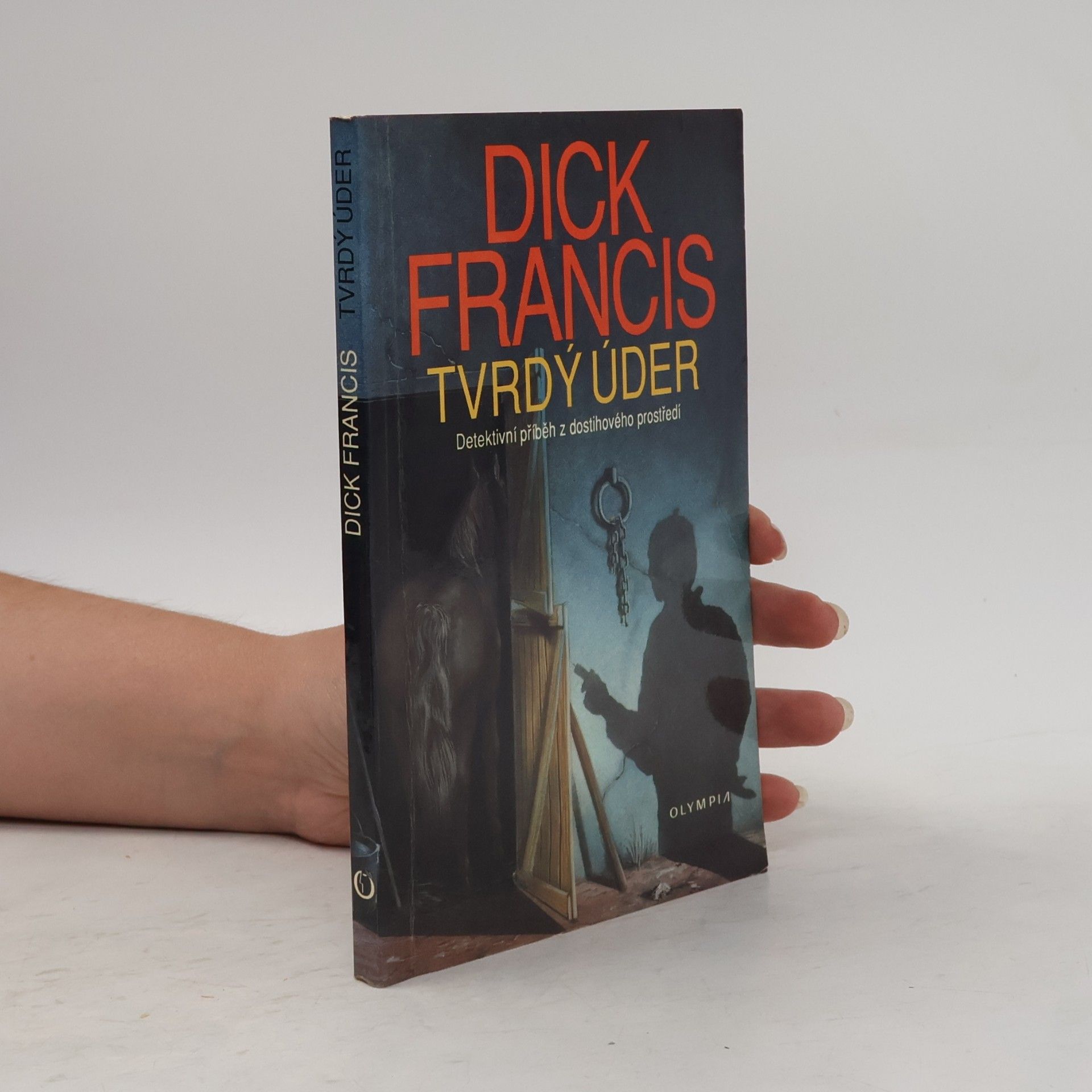 Dick Francis Tvrdý úder