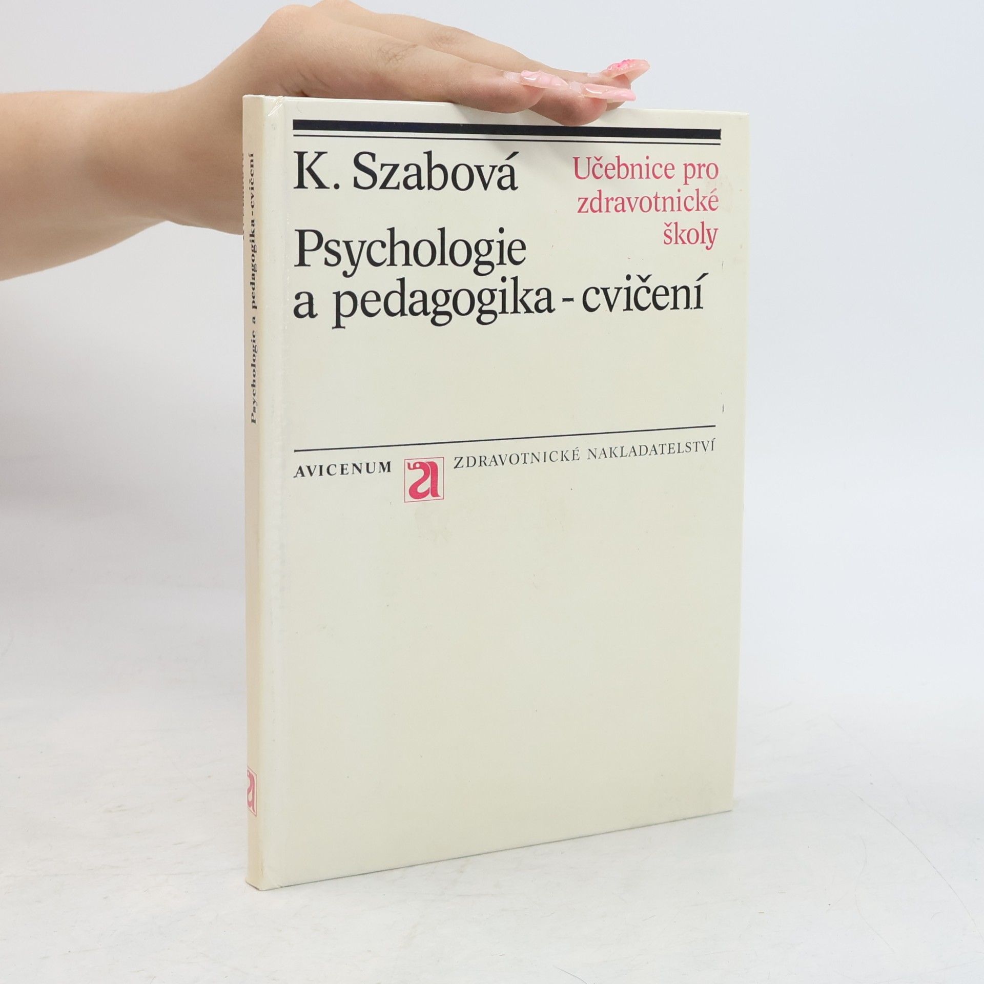 Klára Szabová Psychologie a pedagogika. Cvičení