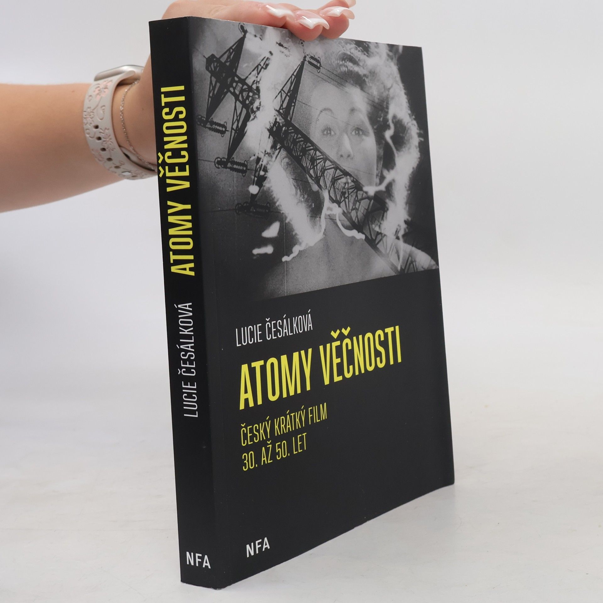 Lucie Česálková Atomy věčnosti. Český krátký film 30. až 50. let