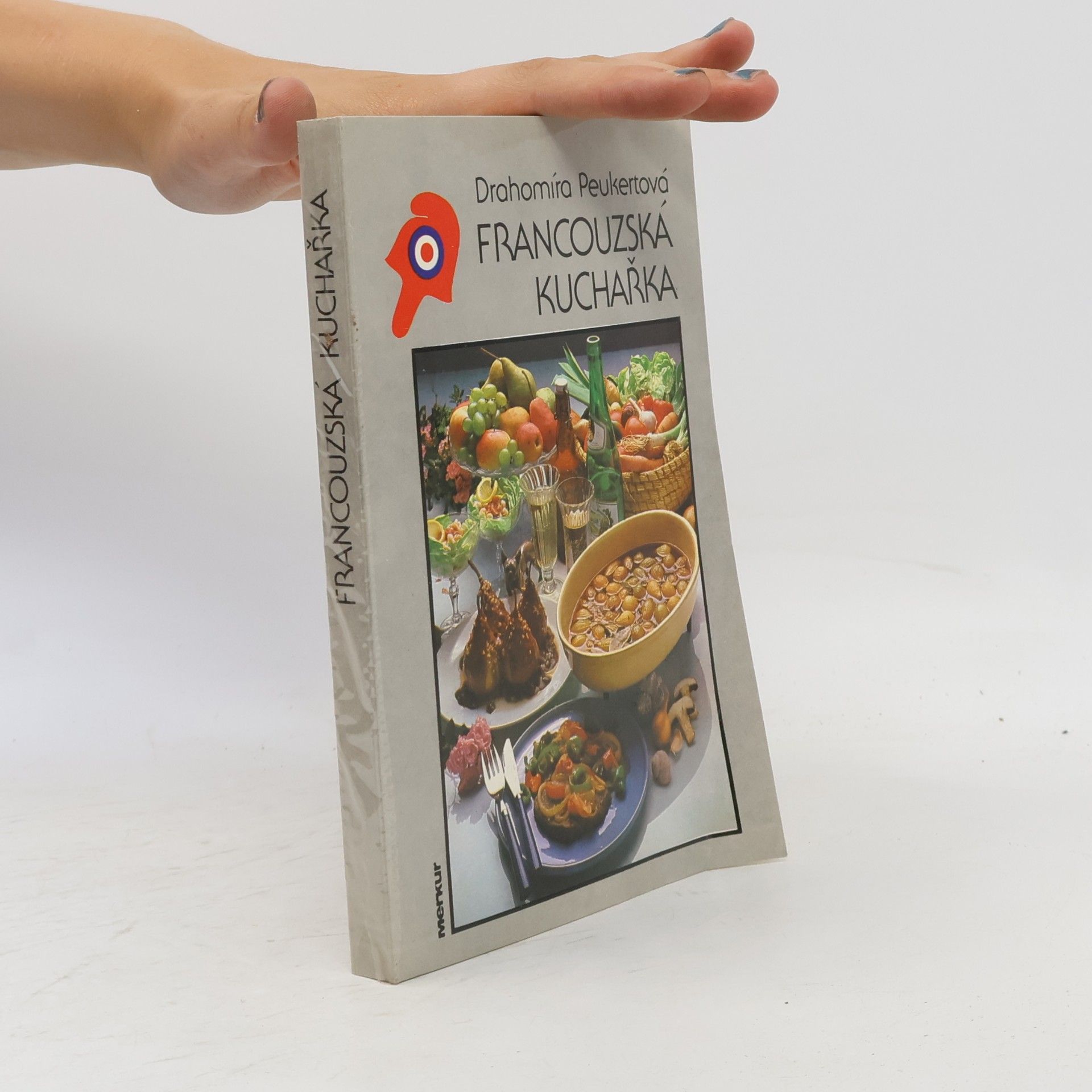 Drahomíra Peukertová Francouzská kuchařka