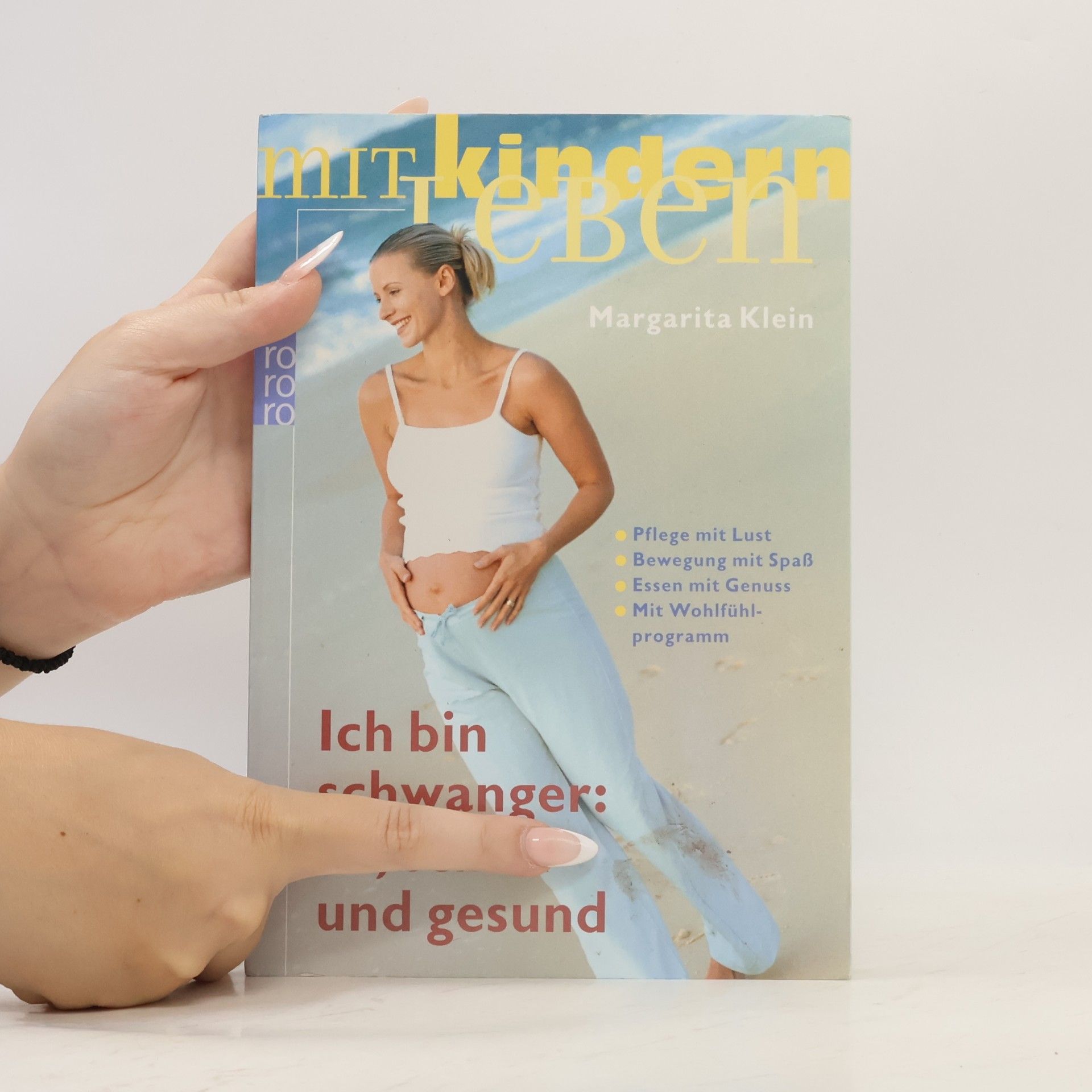 Margarita Klein Ich bin schwanger: fit, schön und gesund
