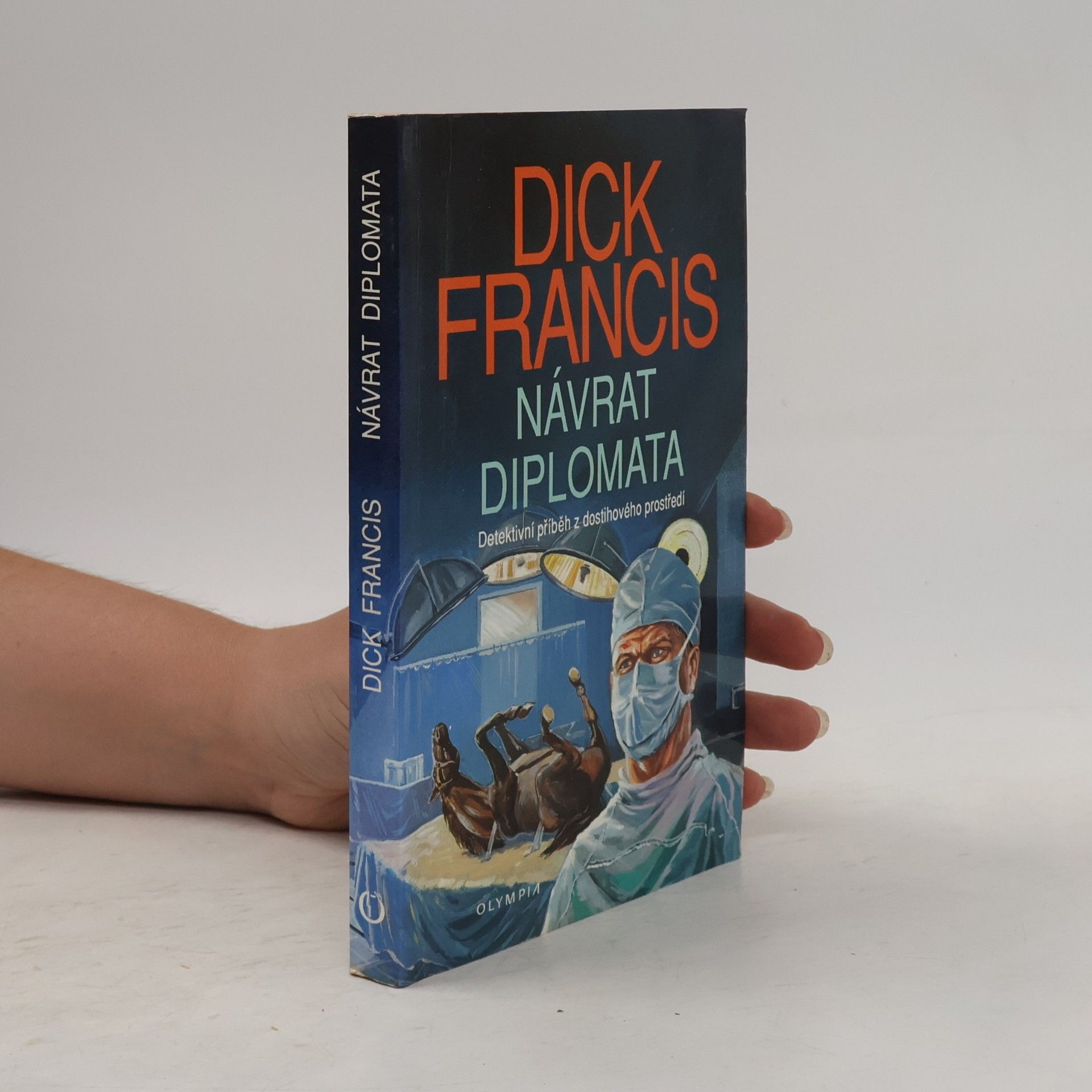 Dick Francis Návrat diplomata