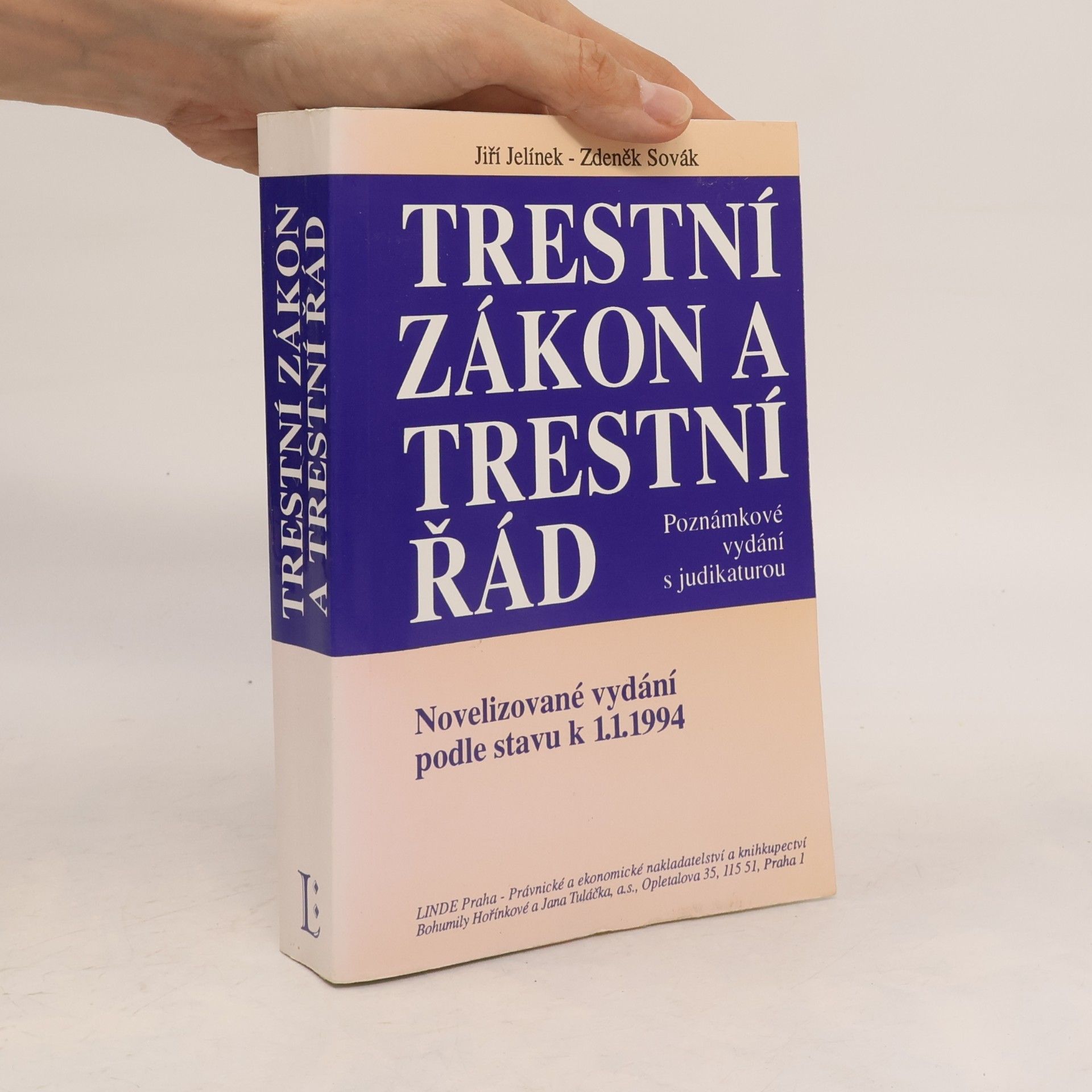 Jiří Jelínek Trestní zákon a trestní řád