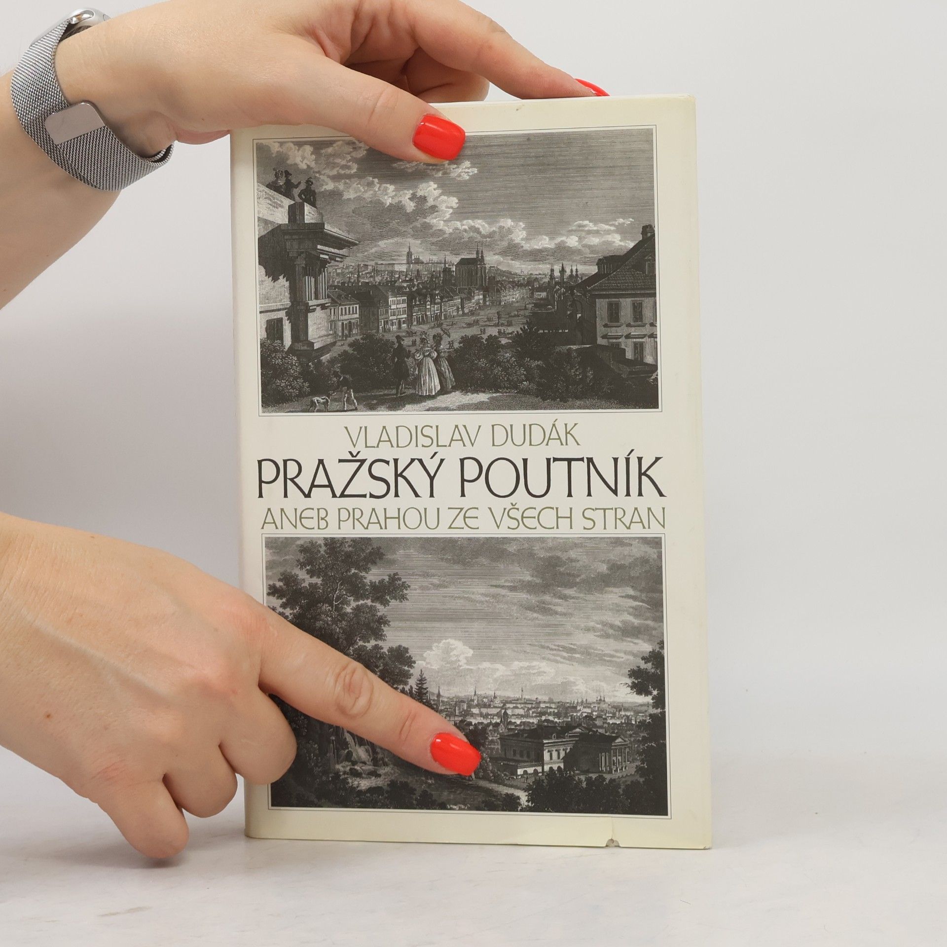 Vladislav Dudák Pražský poutník, aneb, Prahou ze všech stran