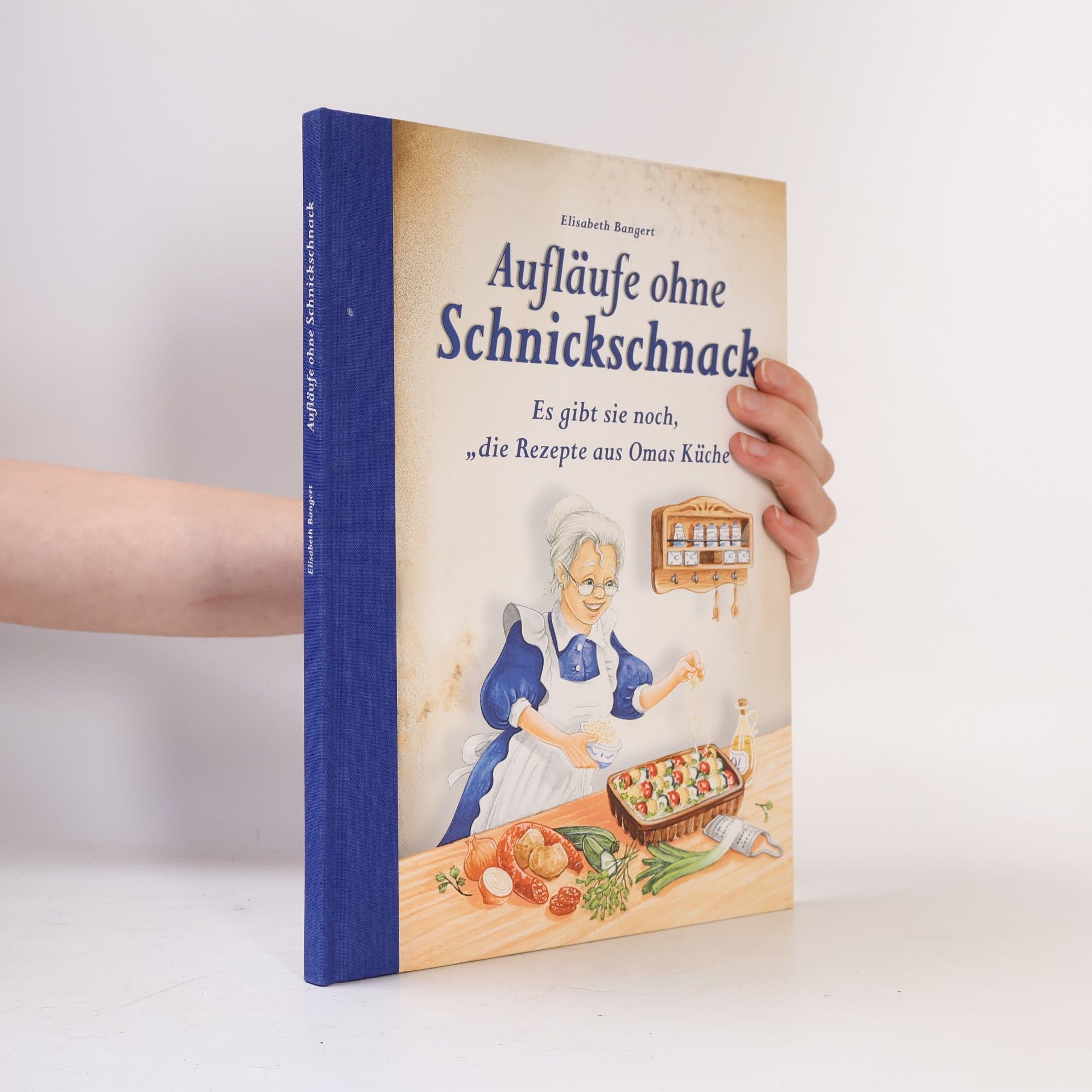 Elisabeth Bangert Aufläufe ohne Schnickschnack