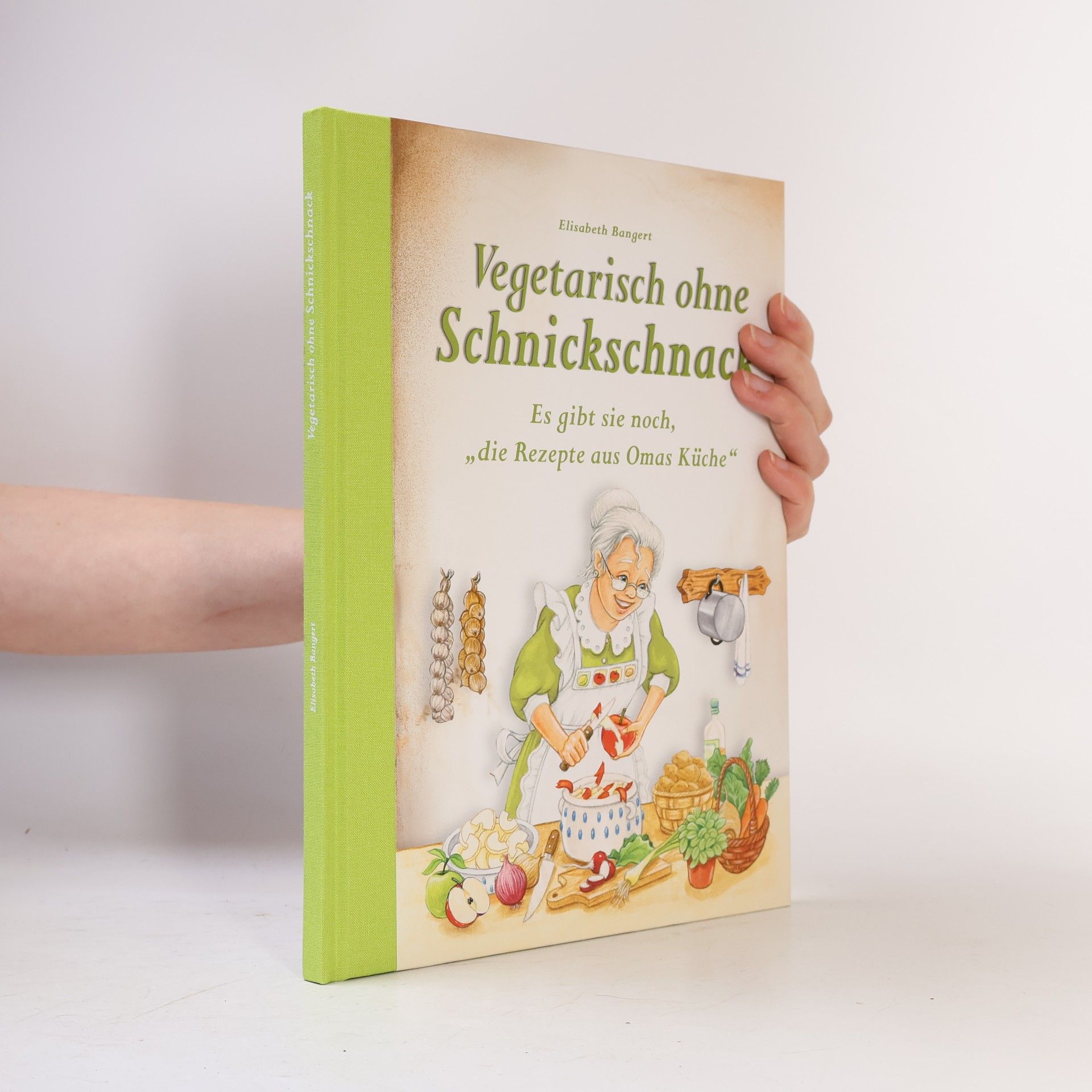 Elisabeth Bangert Vegetarisch ohne Schnickschnack