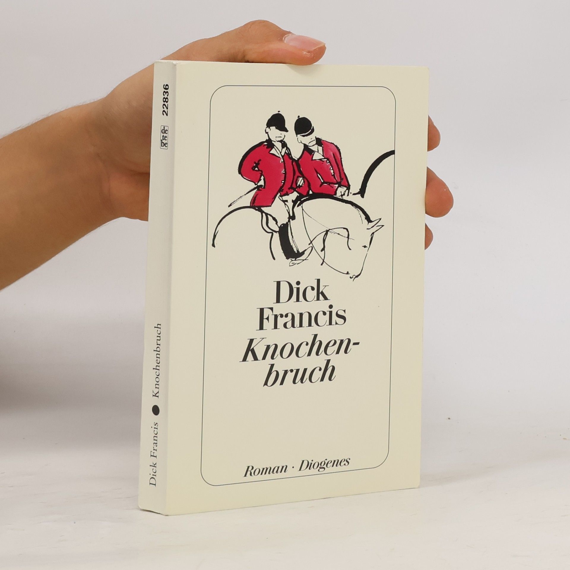 Dick Francis Knochenbruch