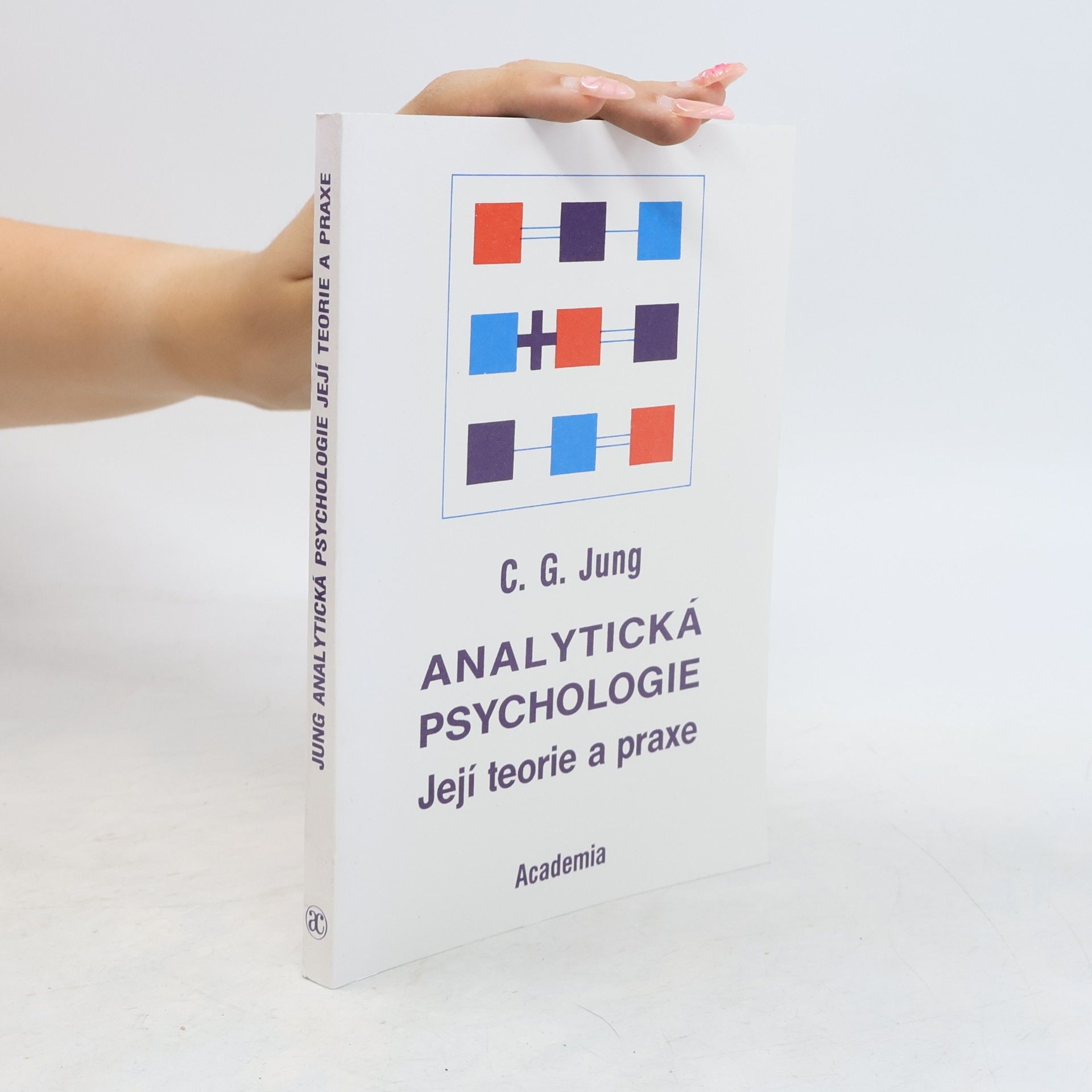 Carl Jung Analytická psychologie: Její teorie a praxe: Tavistocké přednášky