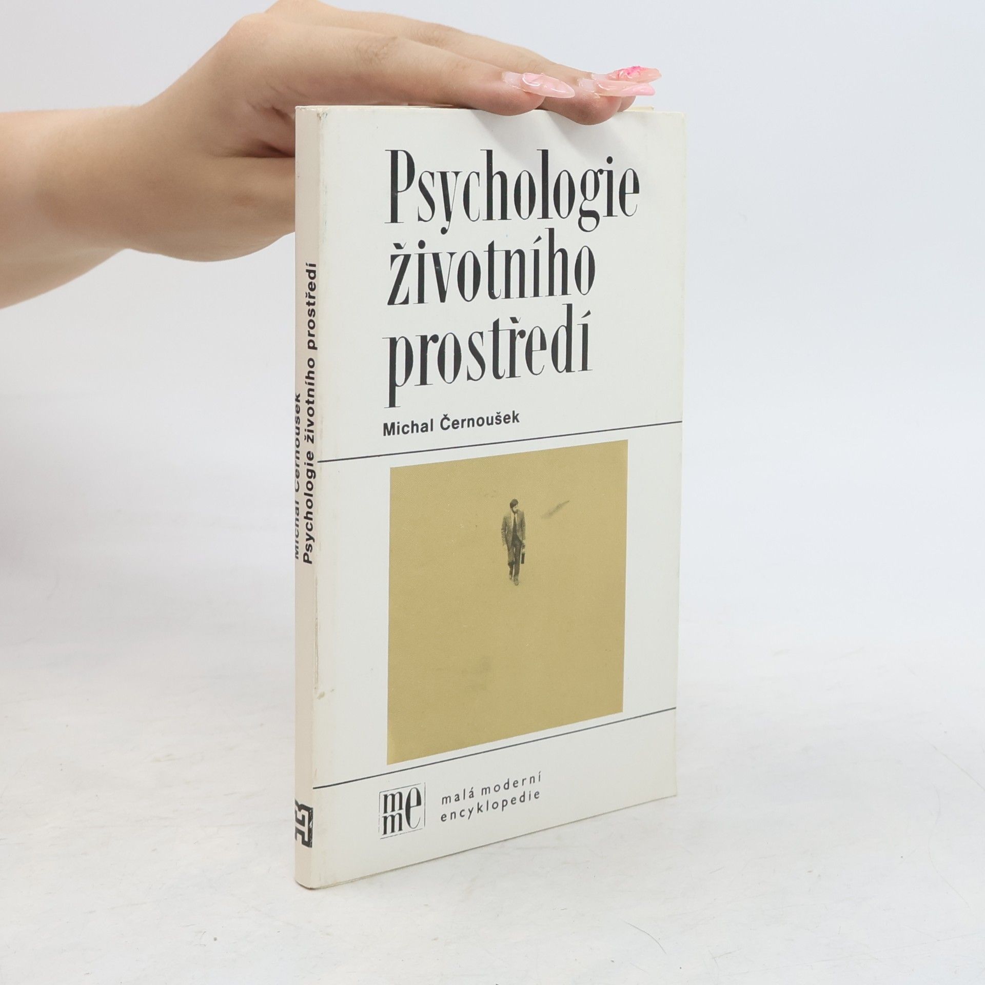 Michal Černoušek Psychologie životního prostředí