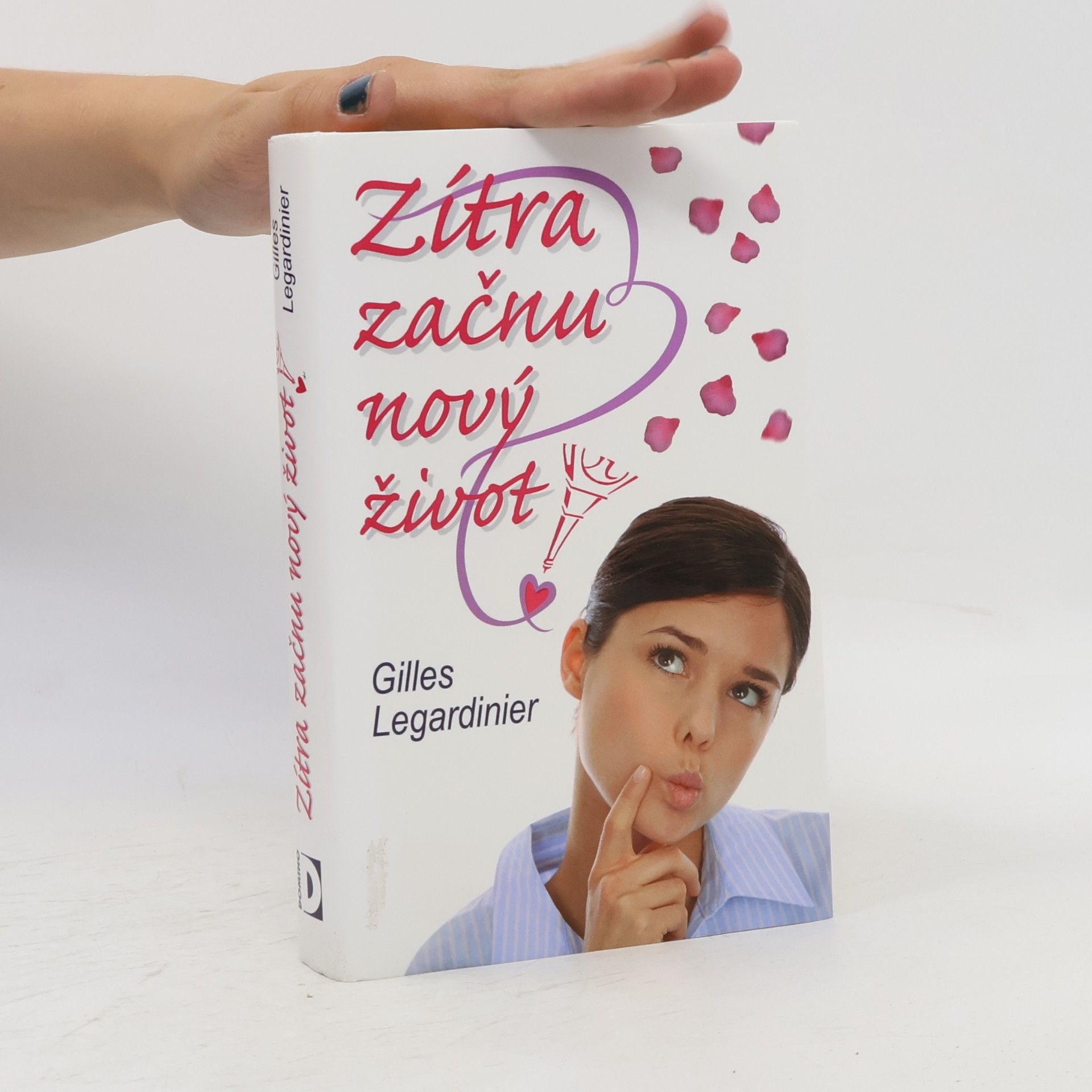 Gilles Legardinier Zítra začnu nový život!