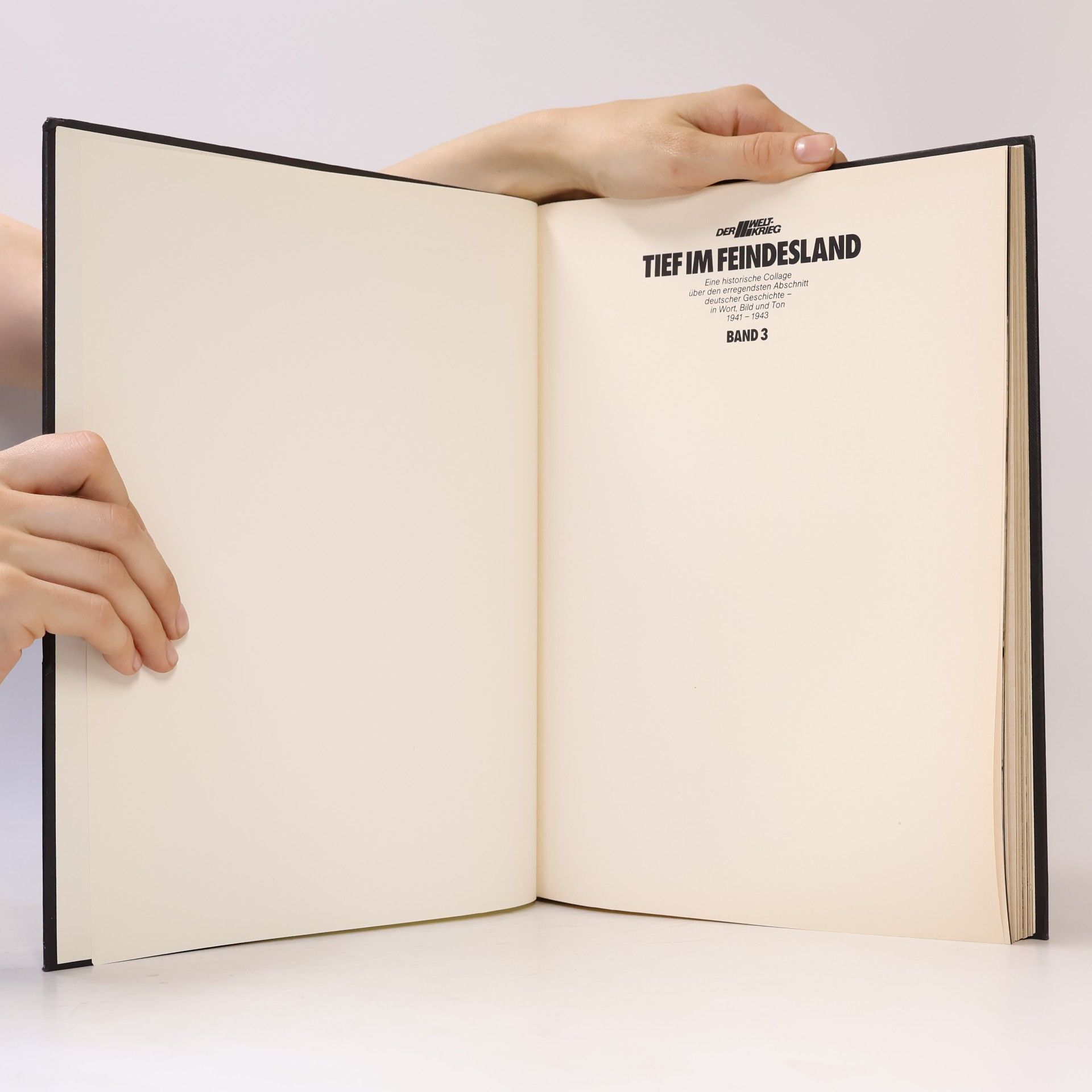 Autorenkollektiv Der Zweite Weltkrieg. Tief im Feindesland 3