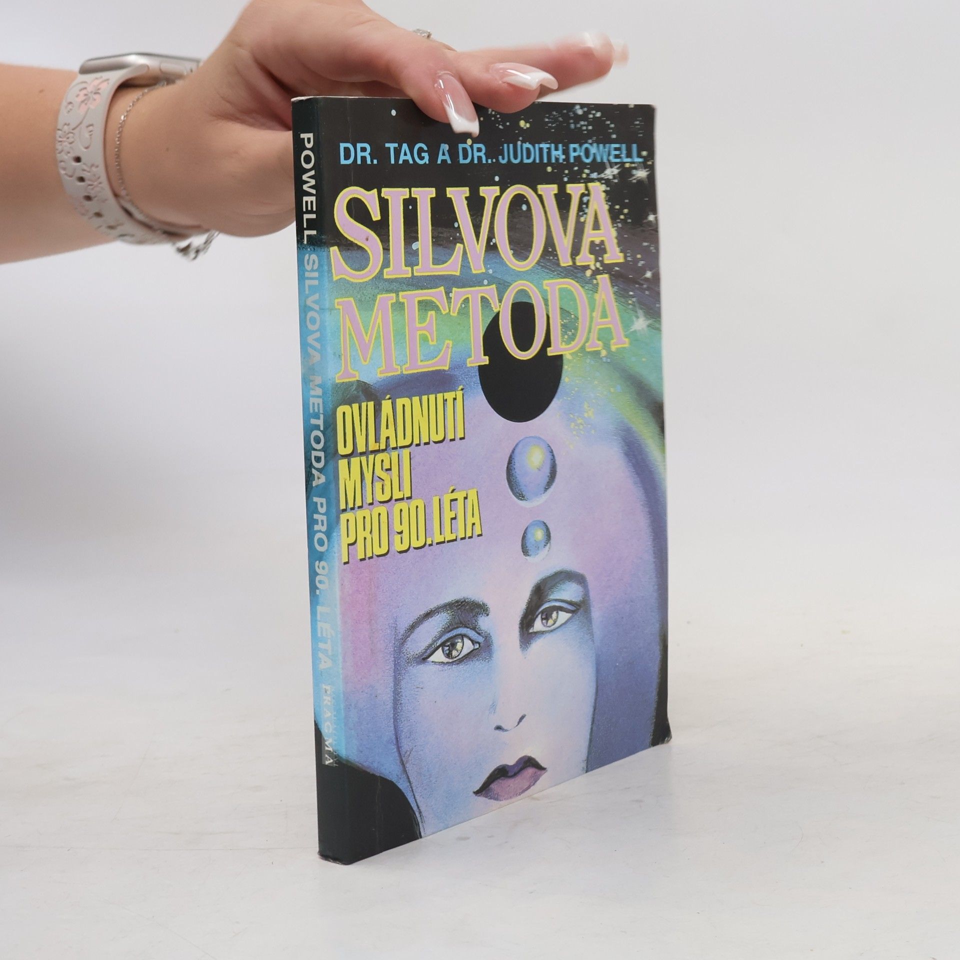 Judith L. Powell Silvova metoda. Ovládnutí mysli pro 90. léta