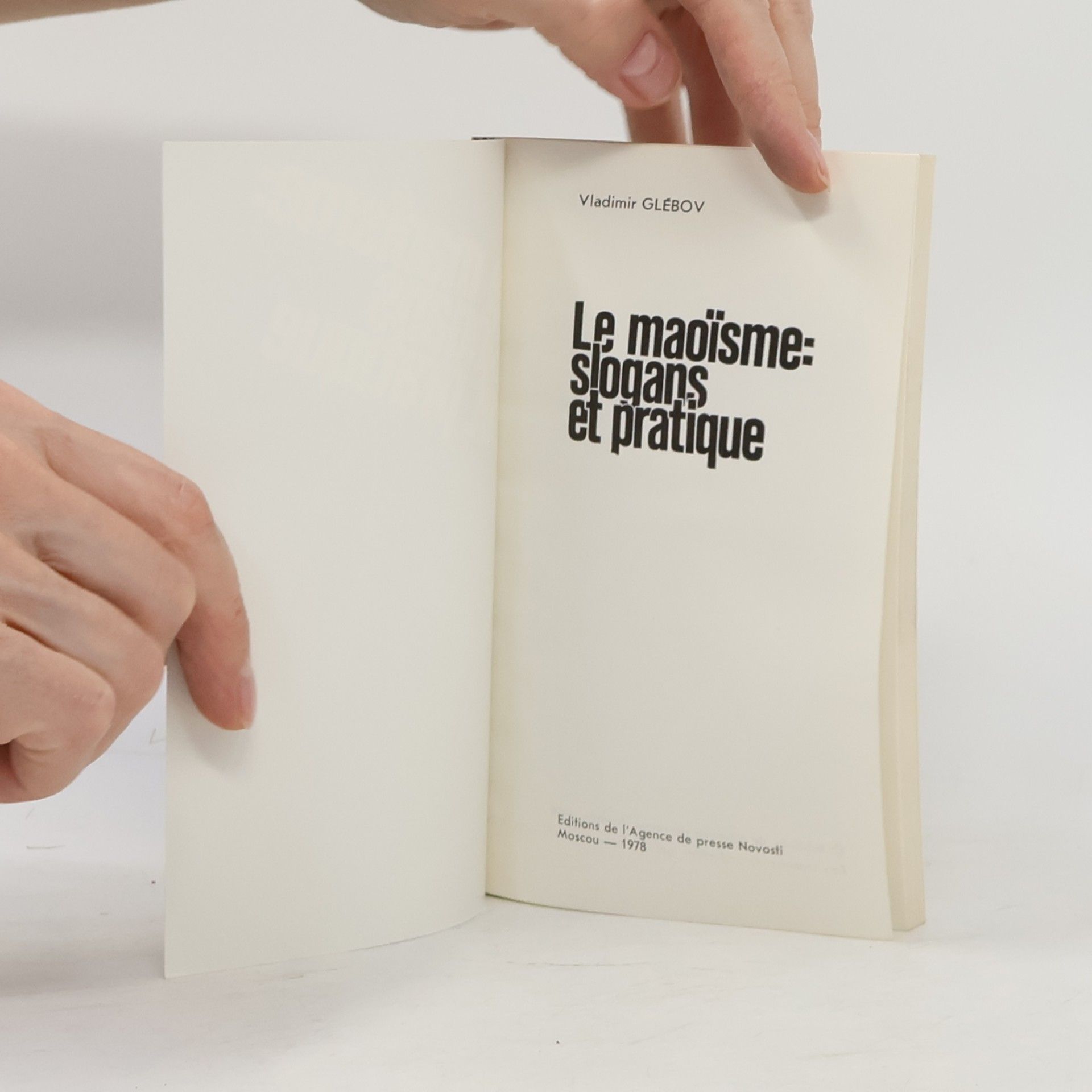 Vladimir Glebov Le maoïsme: slogans et pratique