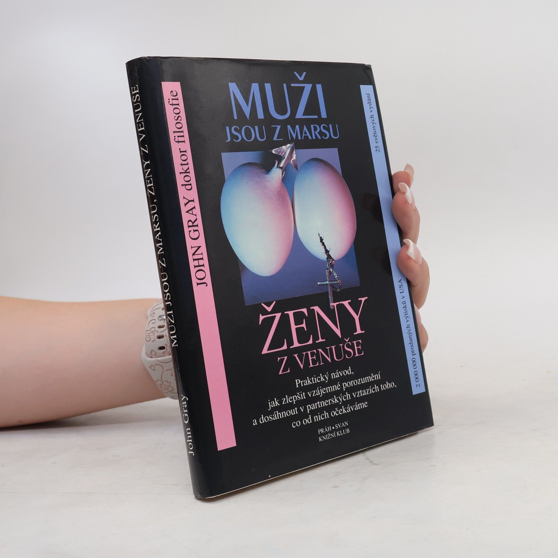 John Gray Muži jsou z Marsu, ženy z Venuše