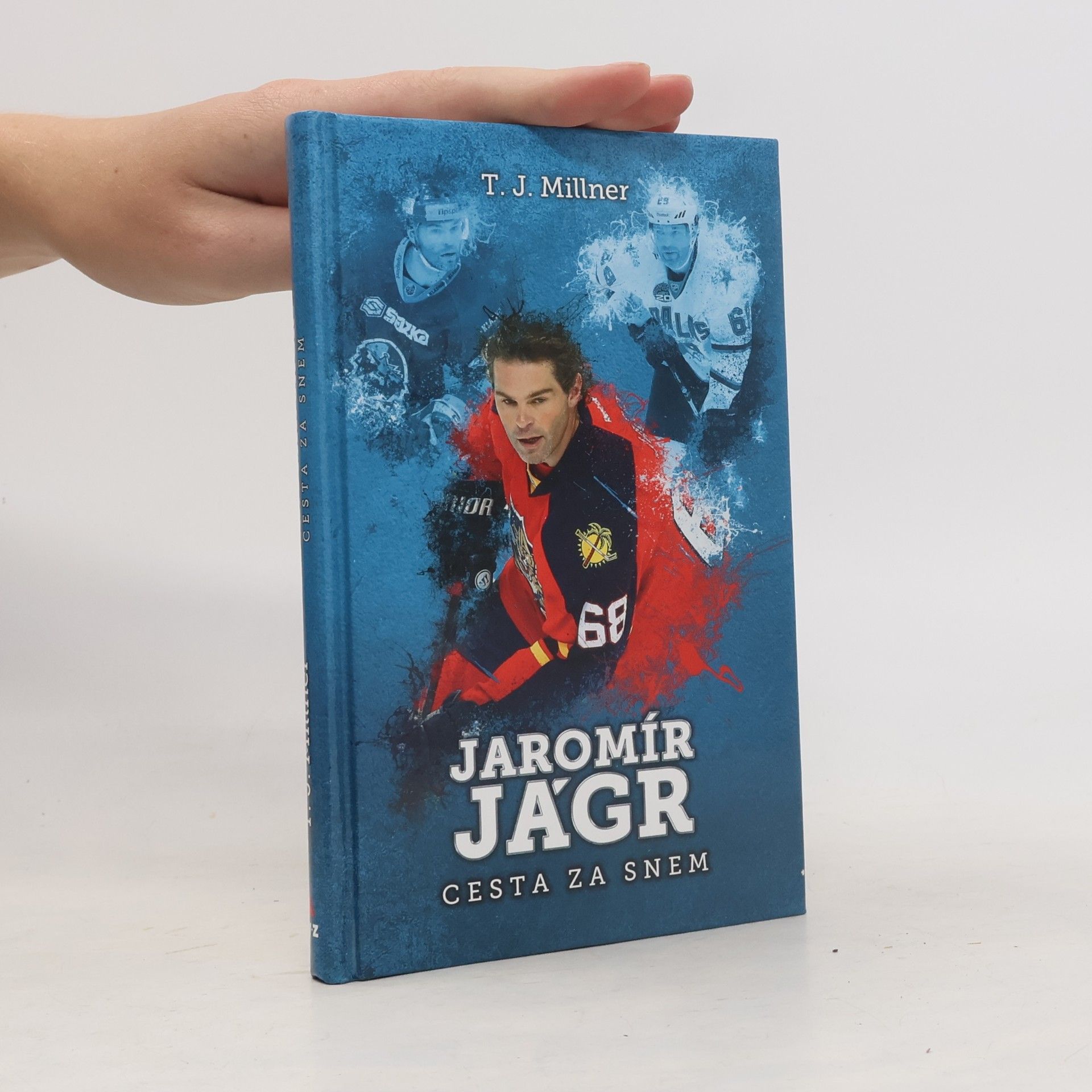 T. J. Millner Jaromír Jágr : cesta za snem
