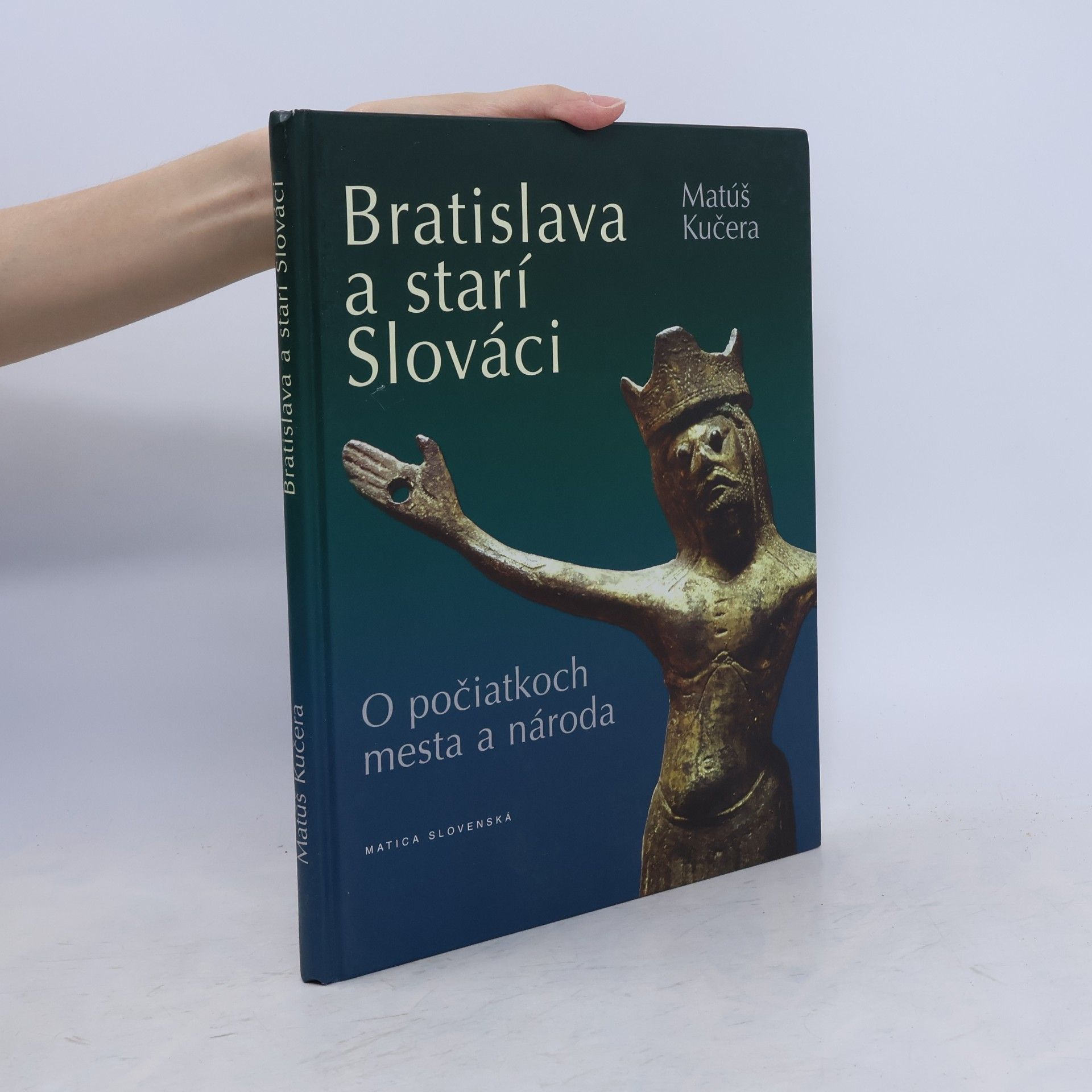 Matúš Kučera Bratislava a starí Slováci