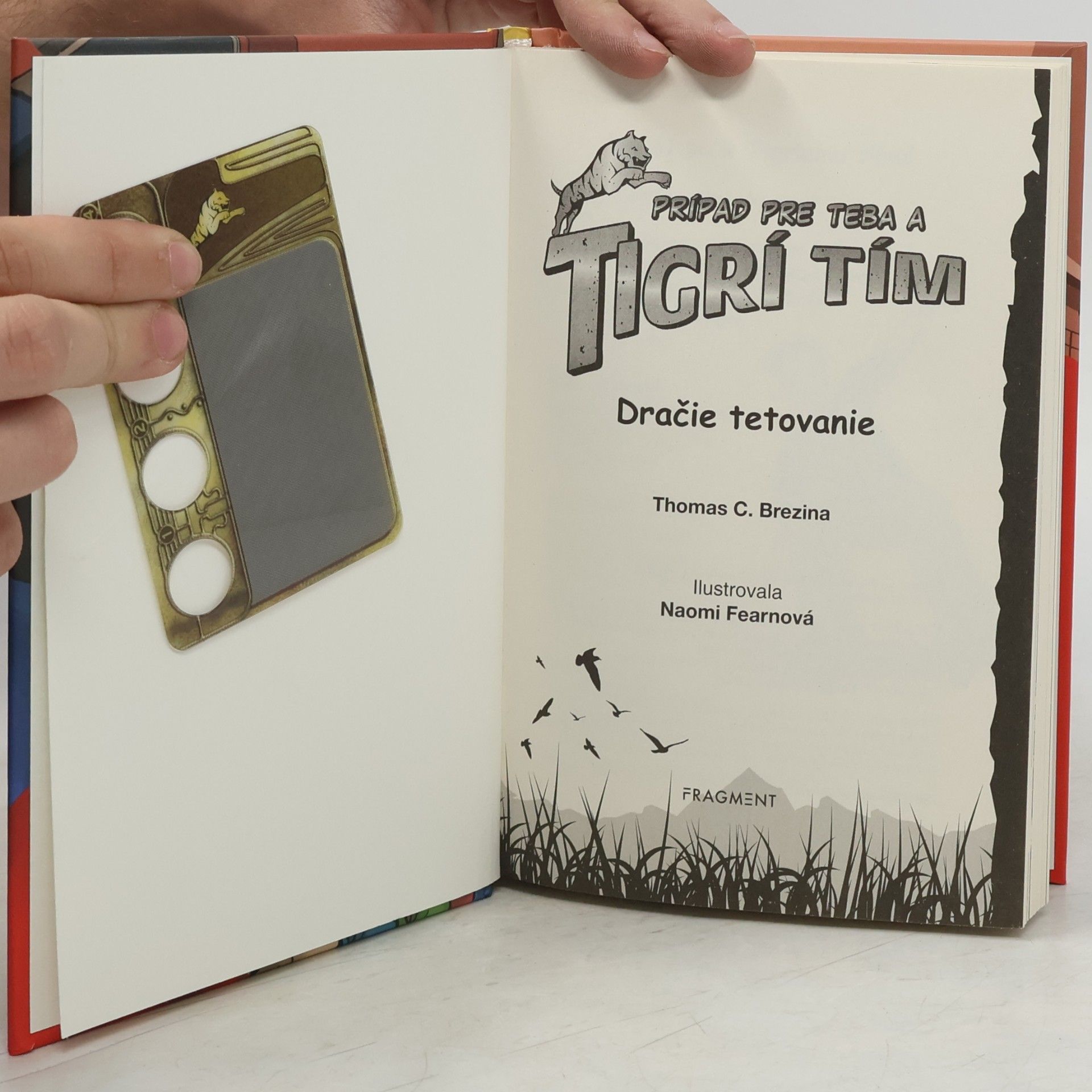 Thomas Brezina Prípad pre teba a Tigrí tím. Dračie tetovanie