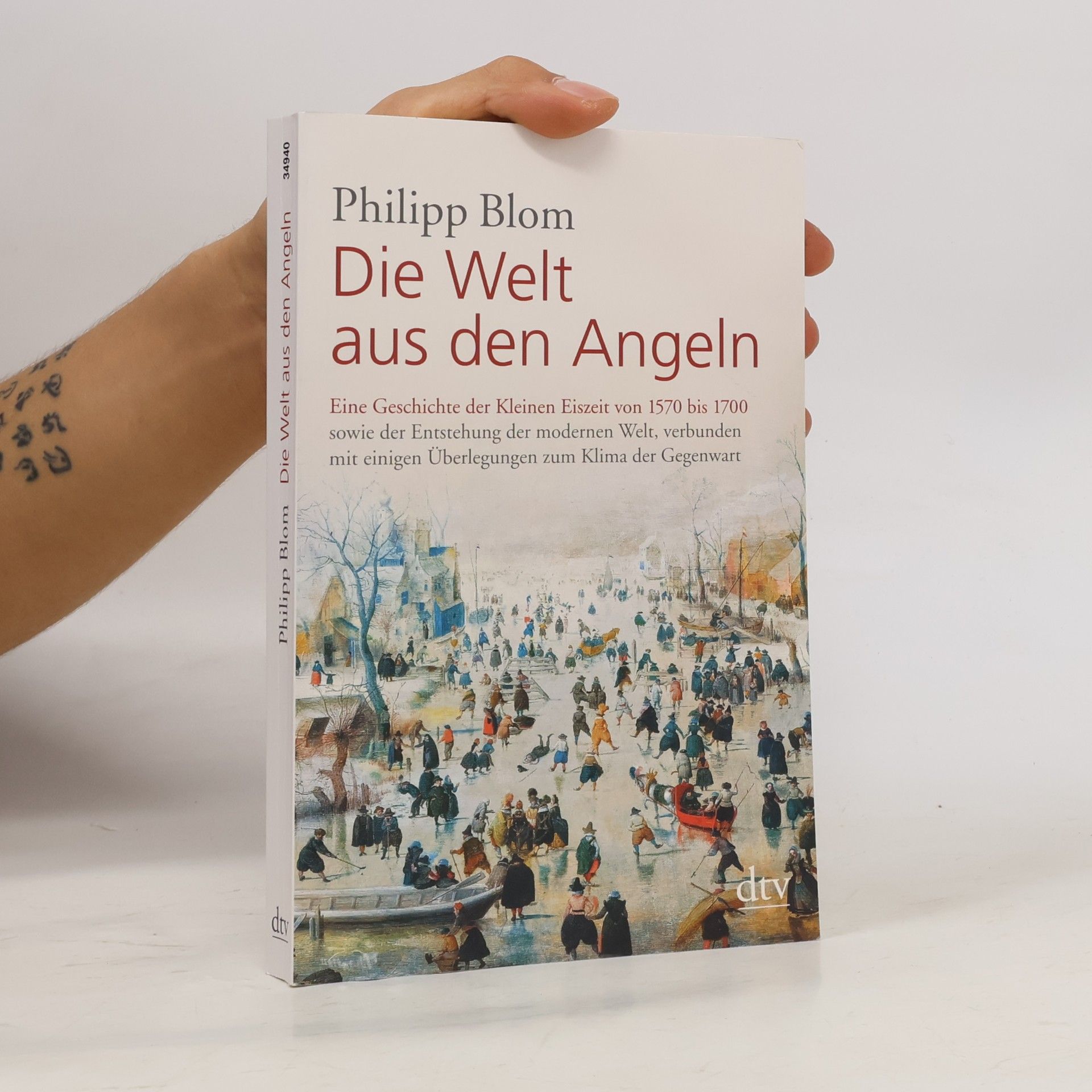 Philipp Blom Die Welt aus den Angeln