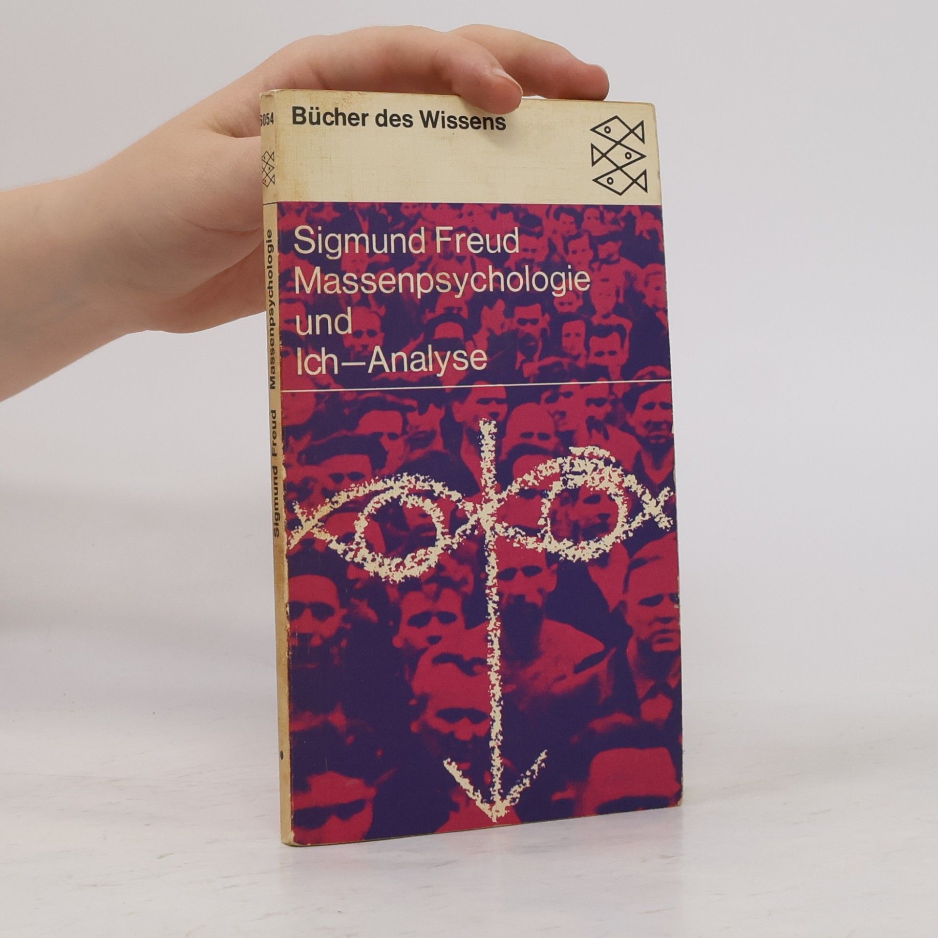 Sigmund Freud Massenpsychologie und Ich-Analyse
