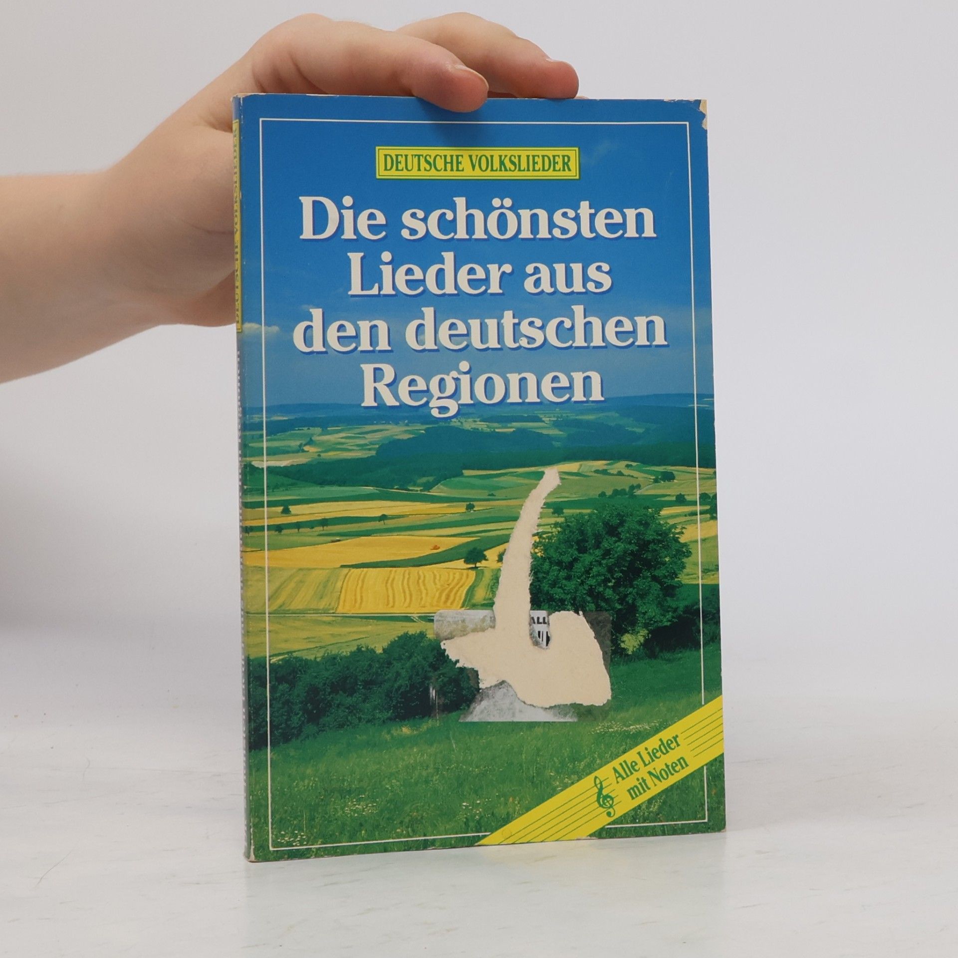 Autorenkollektiv Die schönsten Lieder aus den deutschen Regionen