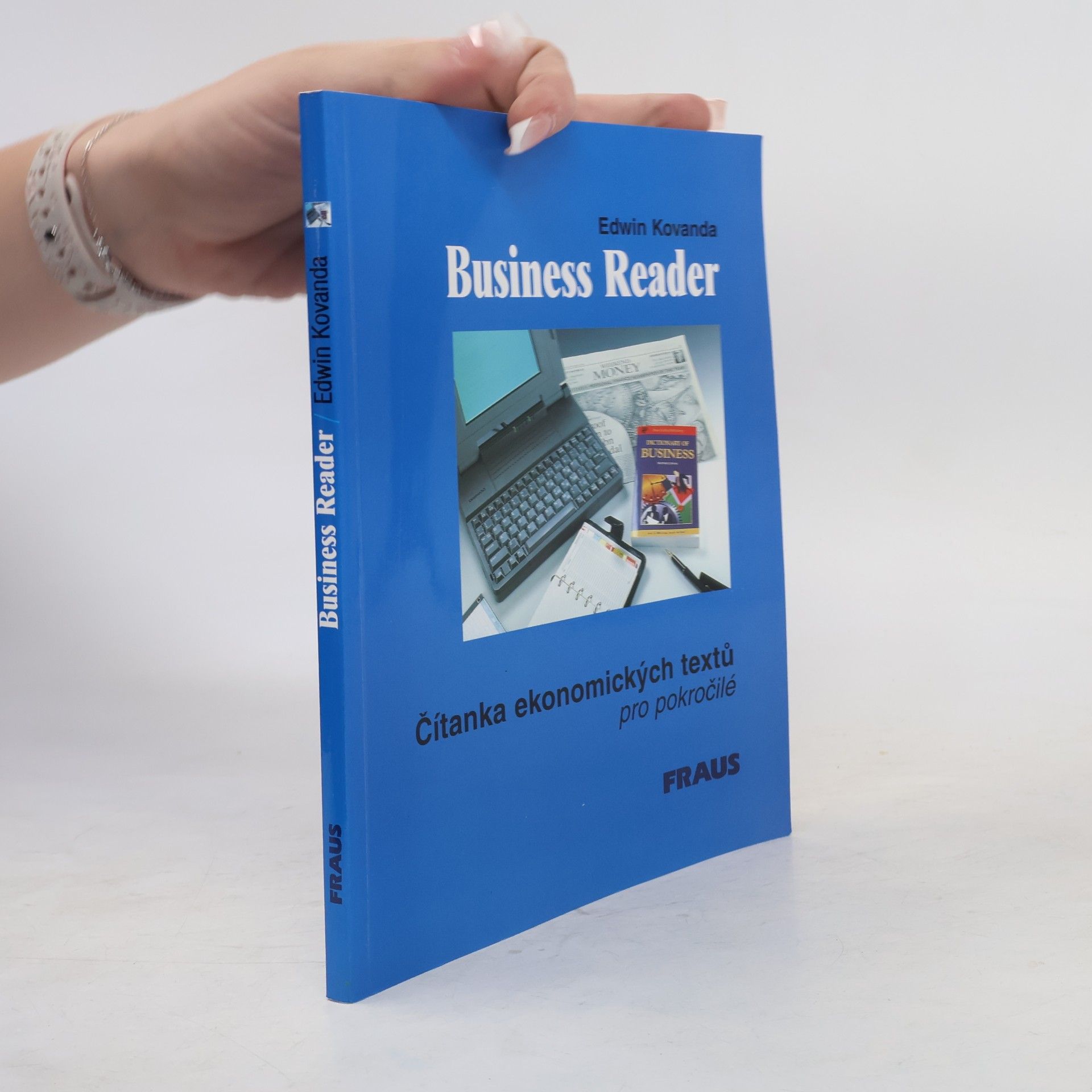 Edwin Kovanda Business Reader : čítanka ekonomických textů pro pokročilé