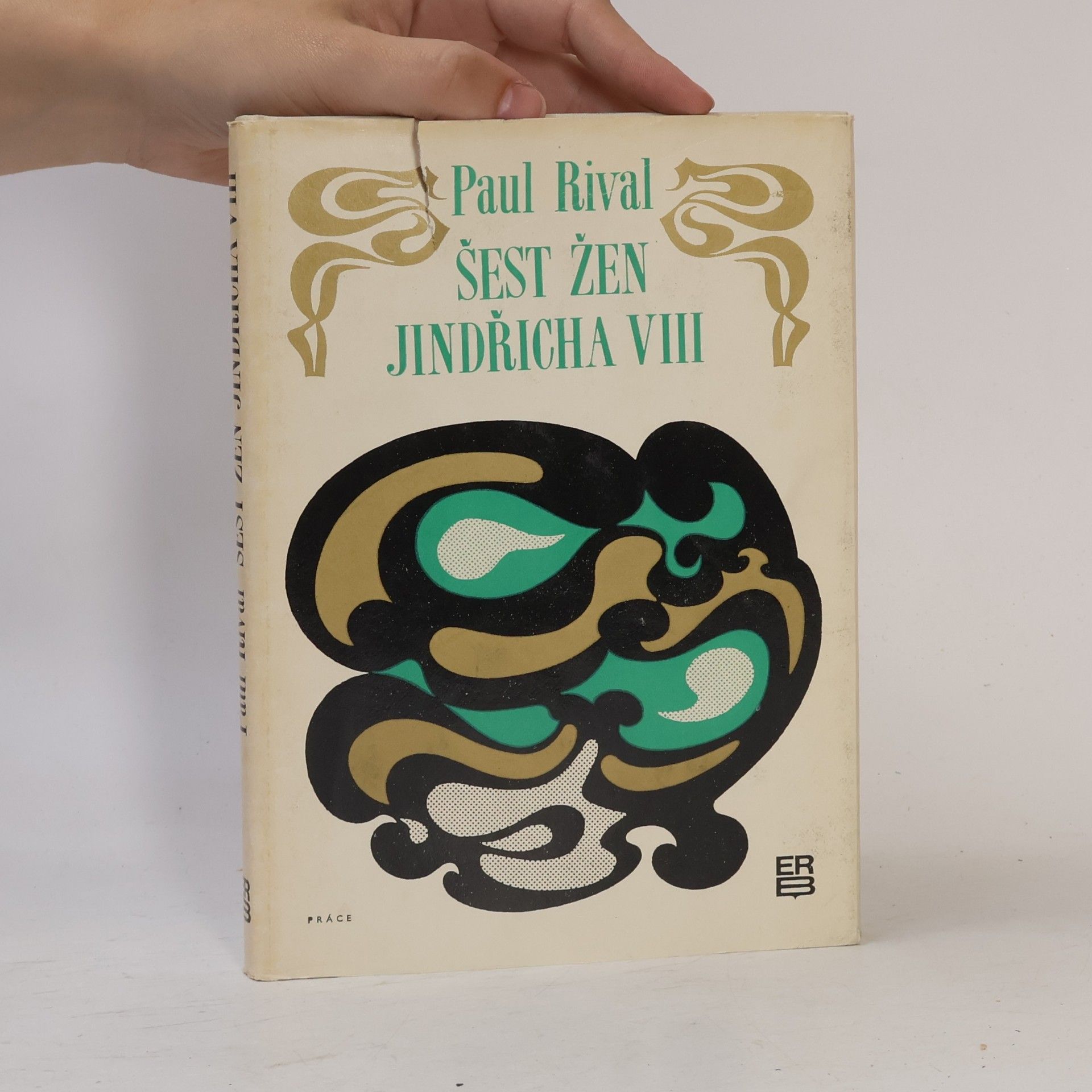 Paul Rival Šest žen Jindřicha VIII.
