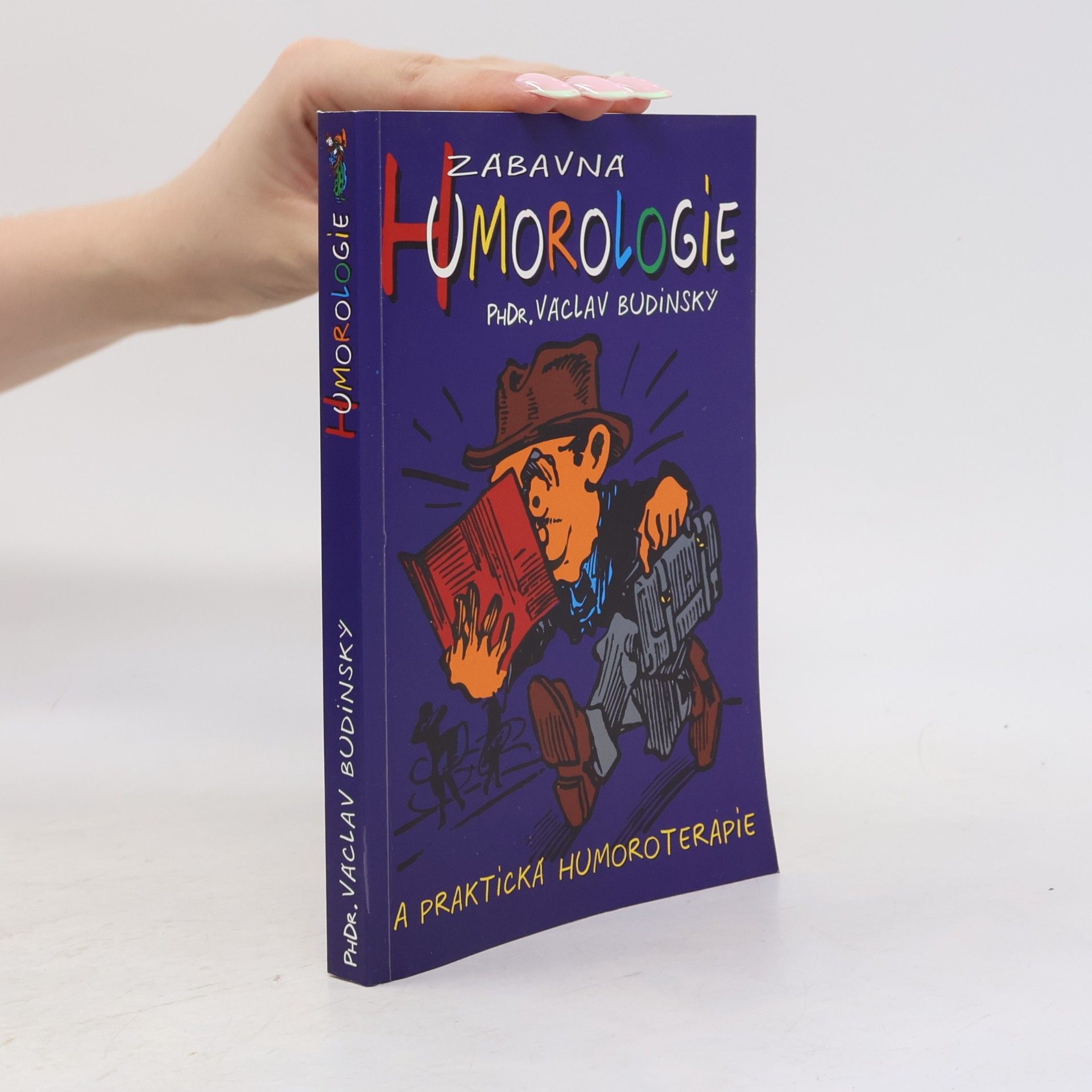 Václav Budinský Zábavná humorologie a praktická humoroterapie