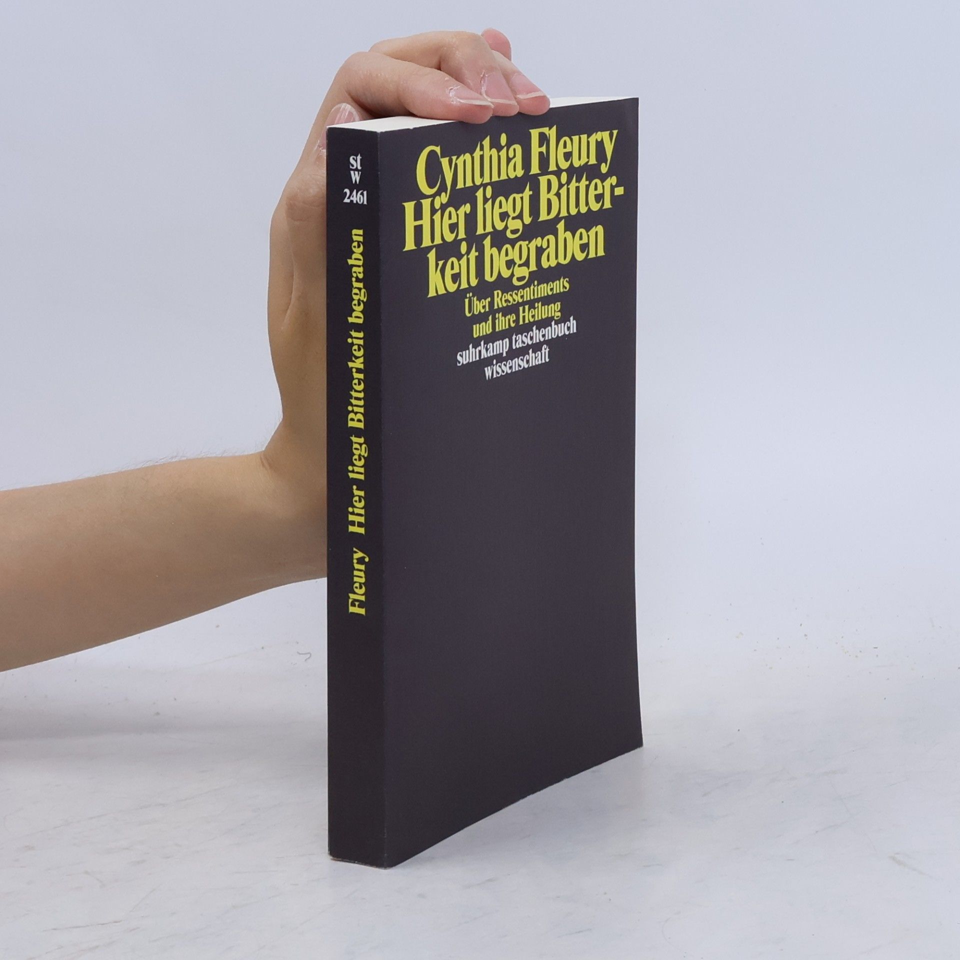 Cynthia Fleury Hier liegt Bitterkeit begraben