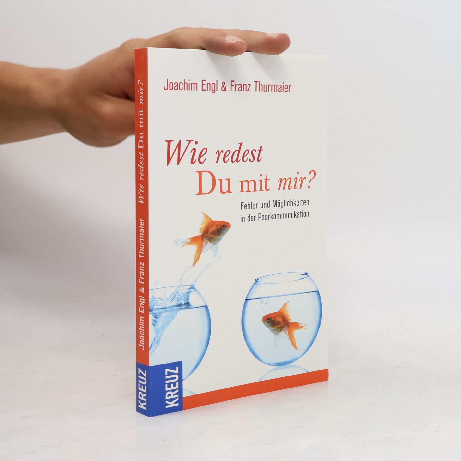 Joachim Engl Wie redest Du mit mir?