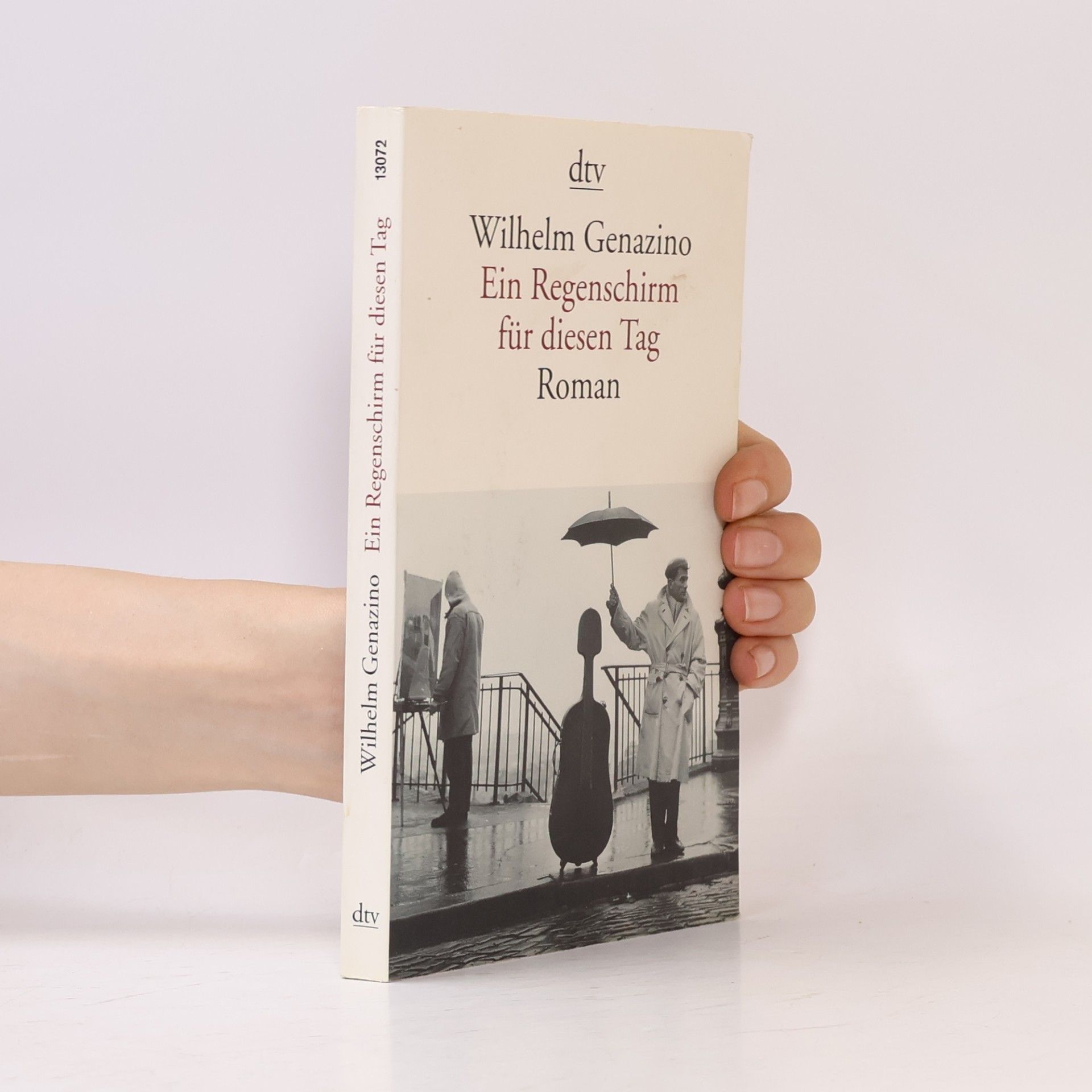 Wilhelm Genazino Ein Regenschirm für diesen Tag