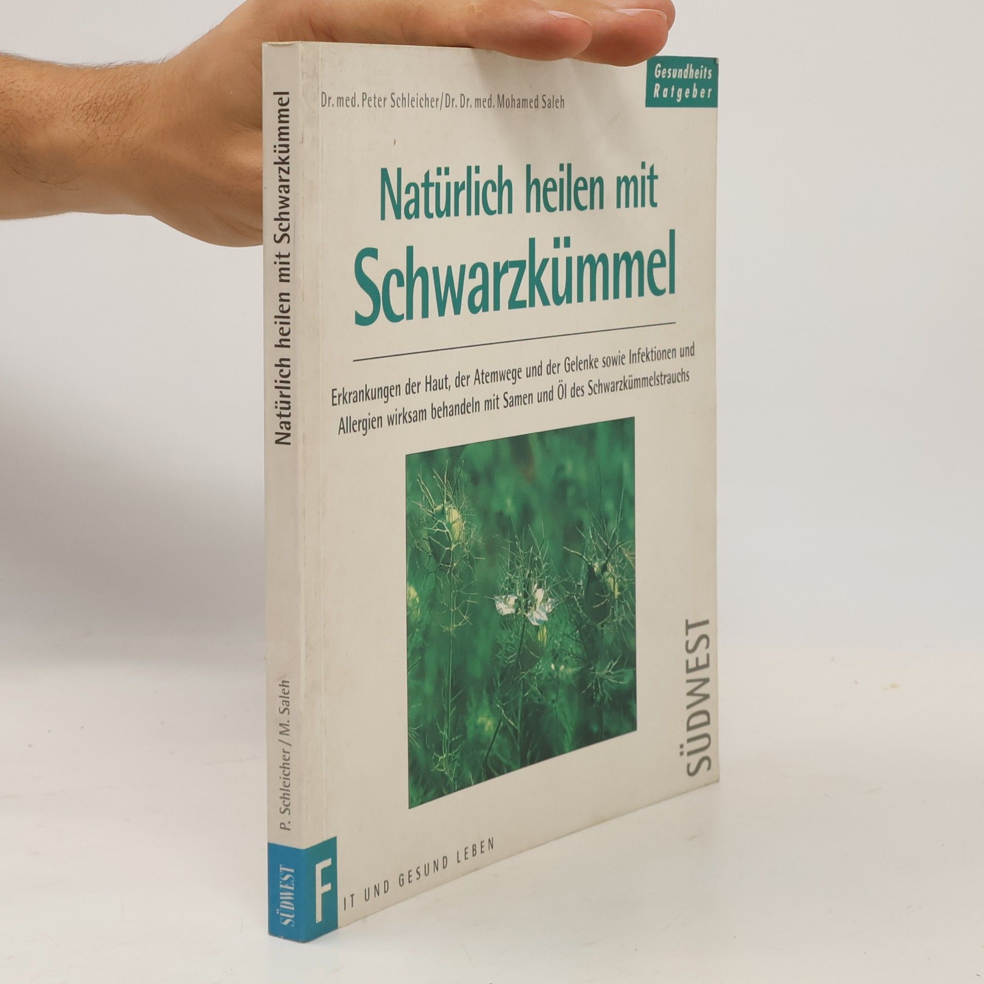 Peter Schleicher Natürlich heilen mit Schwarzkümmel