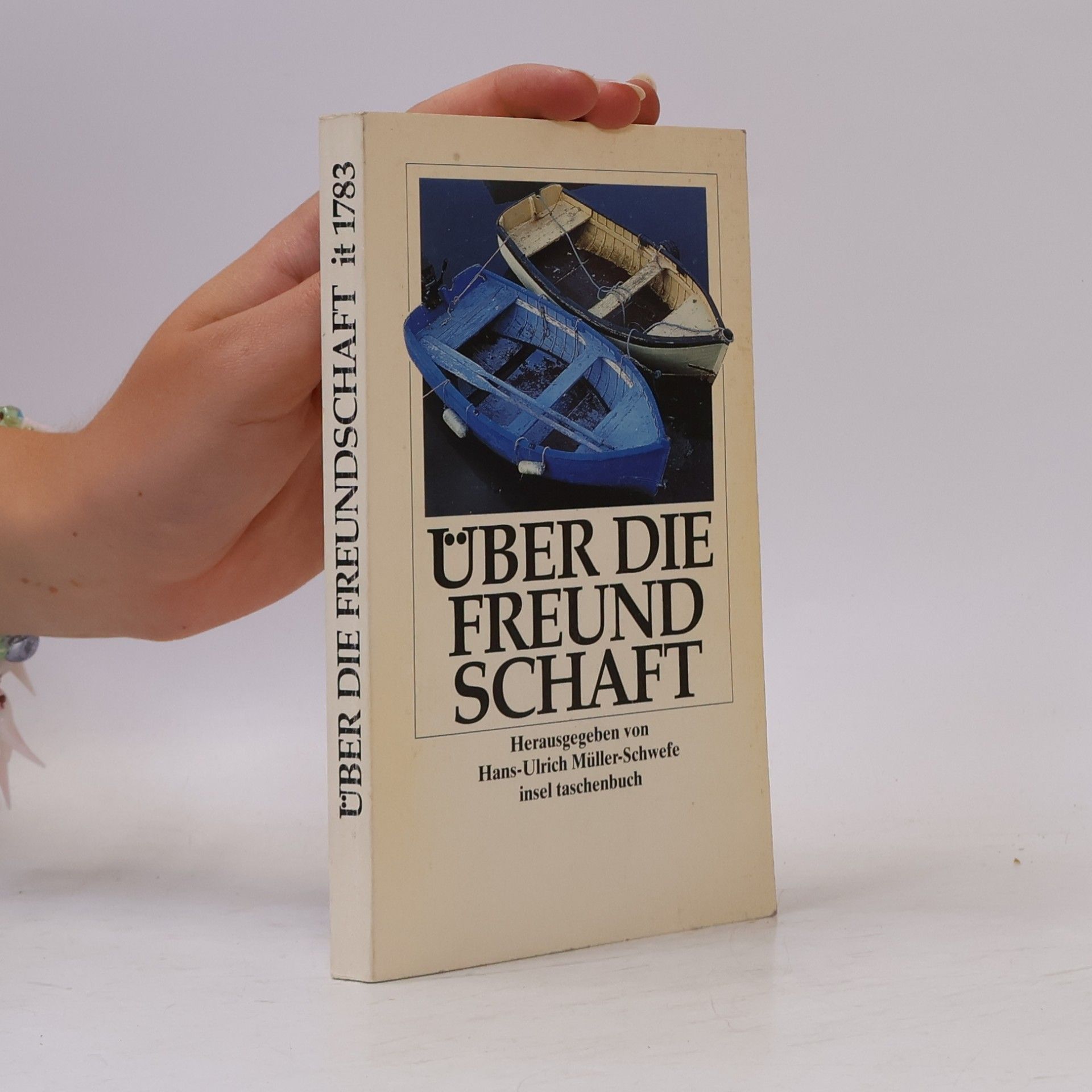 Hans-Ulrich Müller-Schwefe Über die Freundschaft