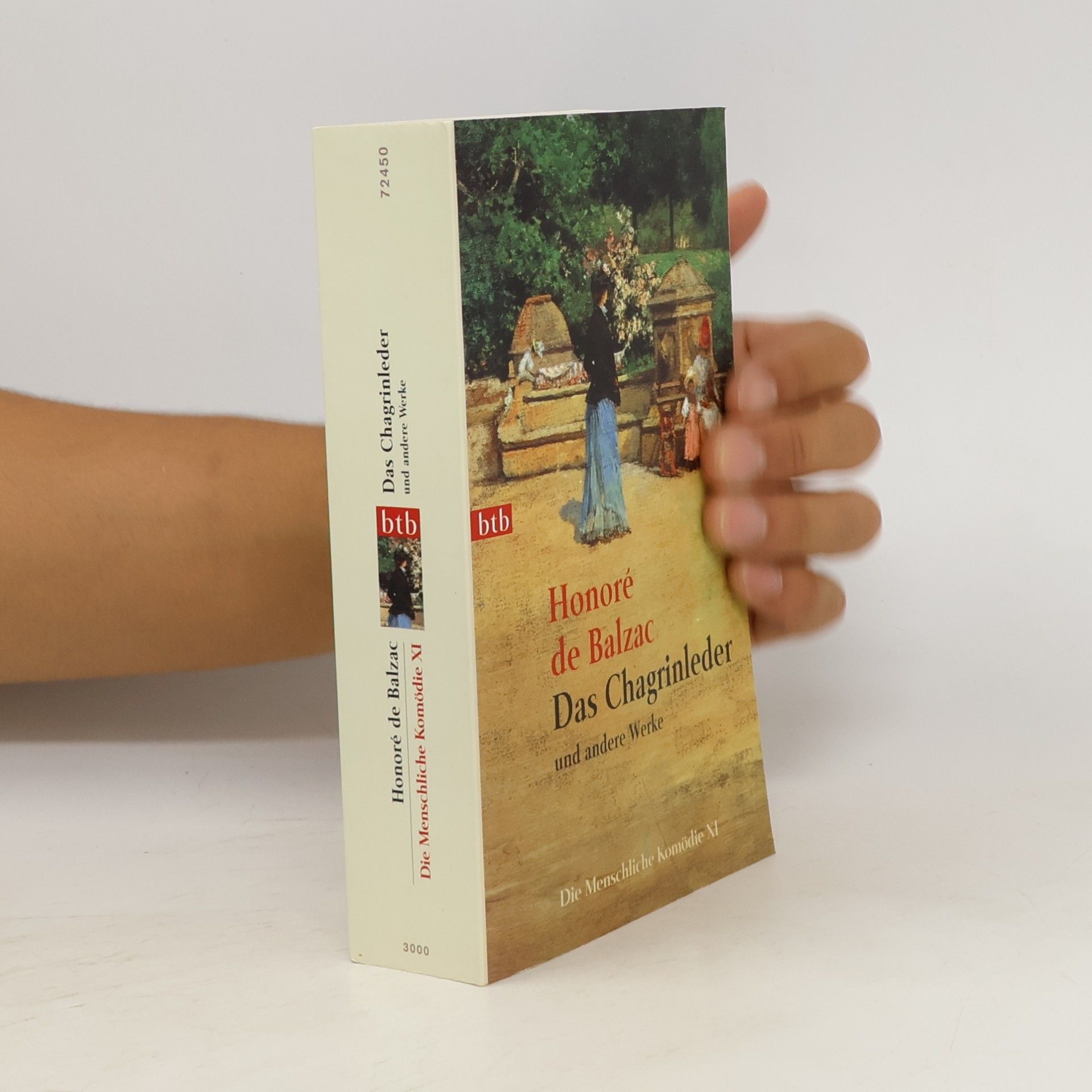 Honoré de Balzac Die menschliche Komödie 11. Das Chagrinleder und andere Werke