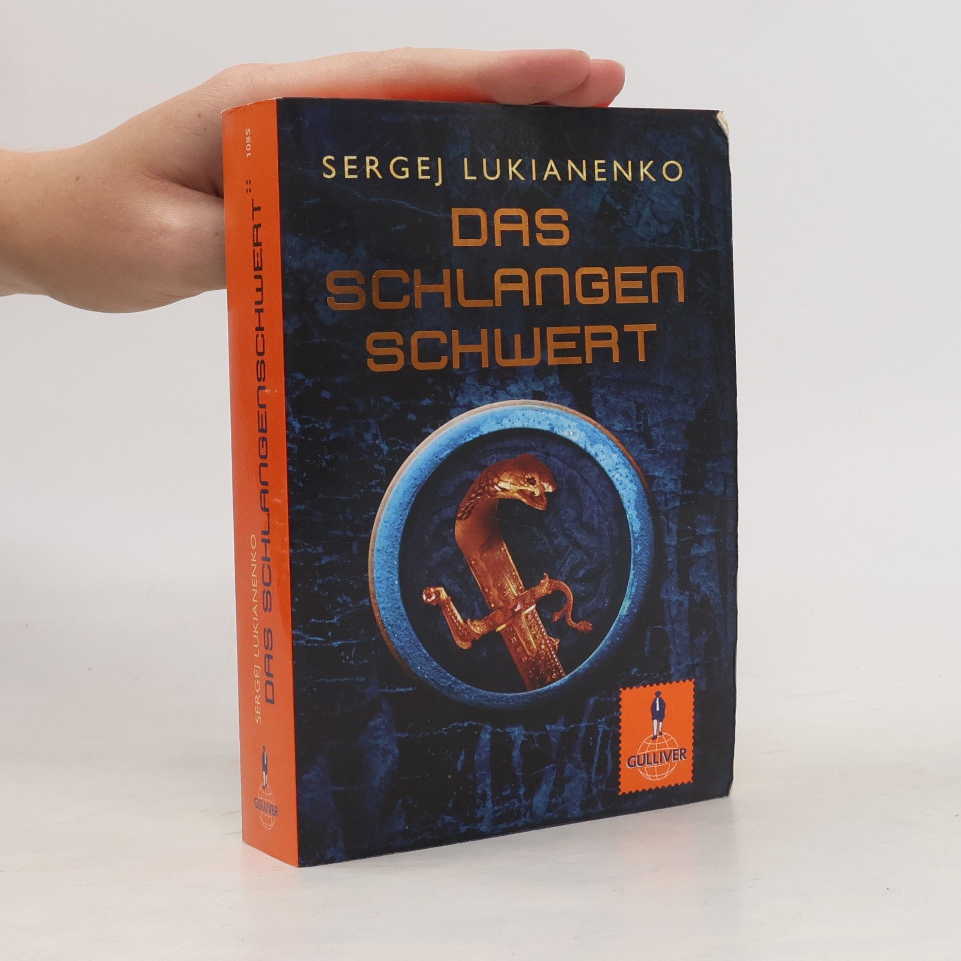 Sergei Vasil'evich Lukyanenko Das Schlangenschwert