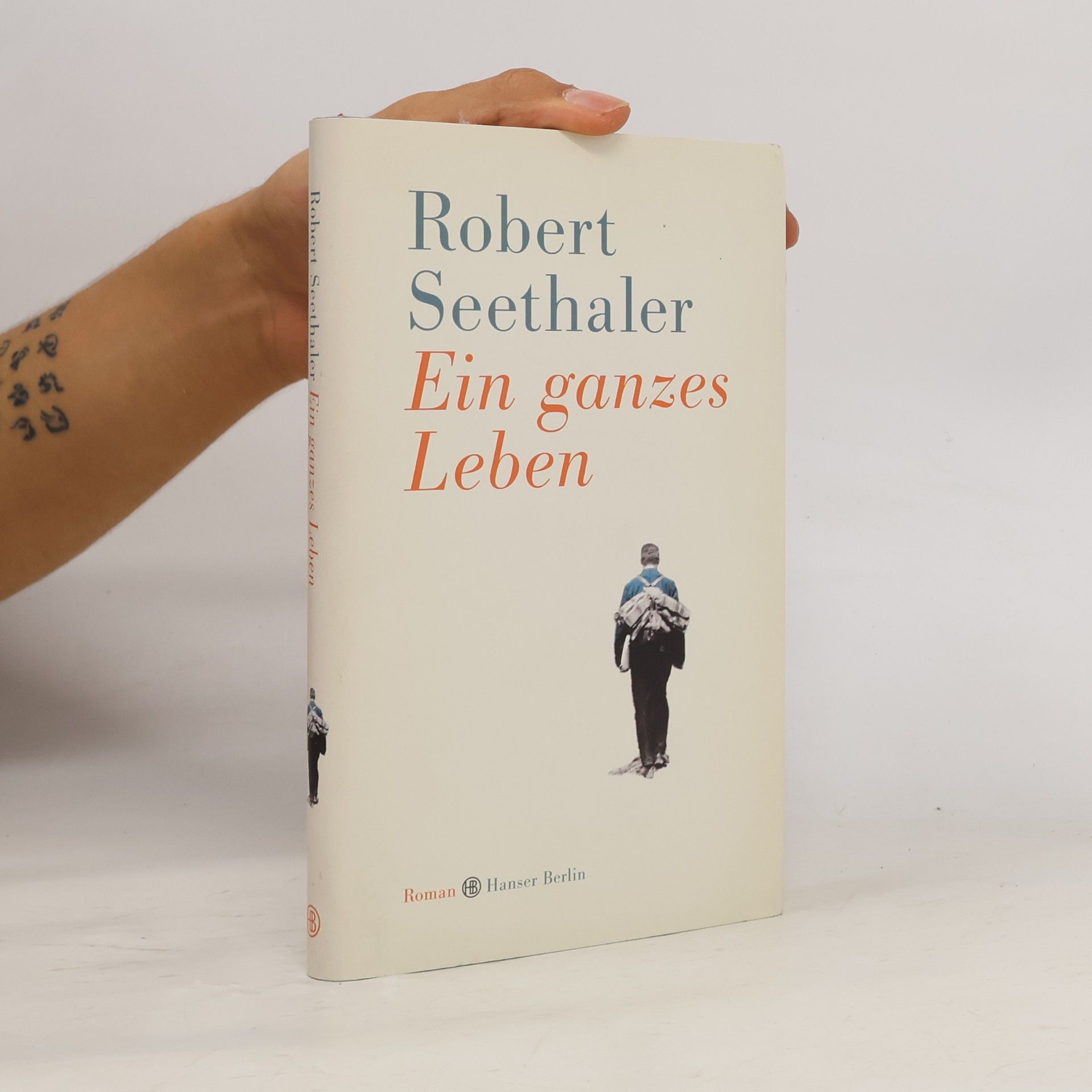 Robert Seethaler Ein ganzes Leben