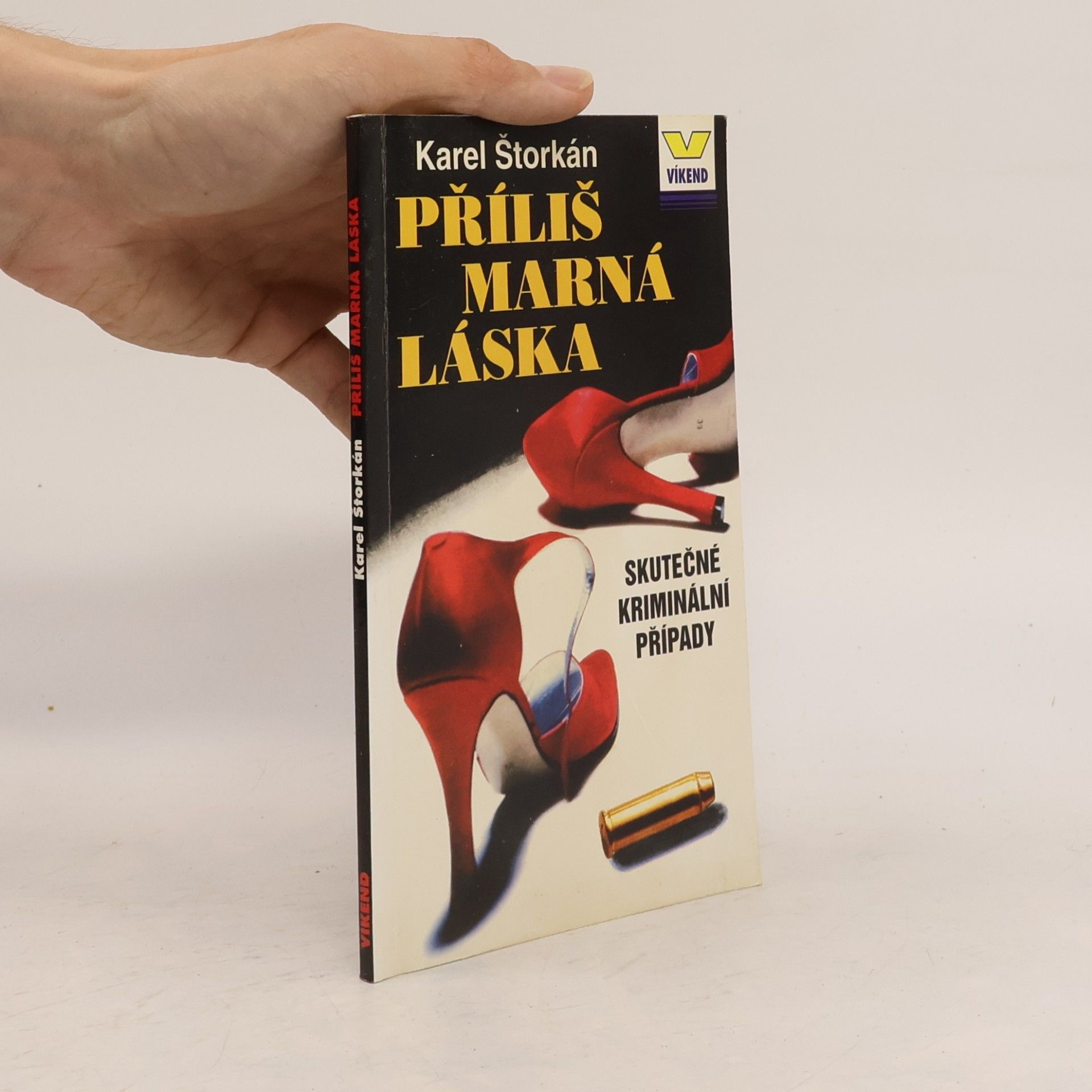 Karel Štorkán Příliš marná láska