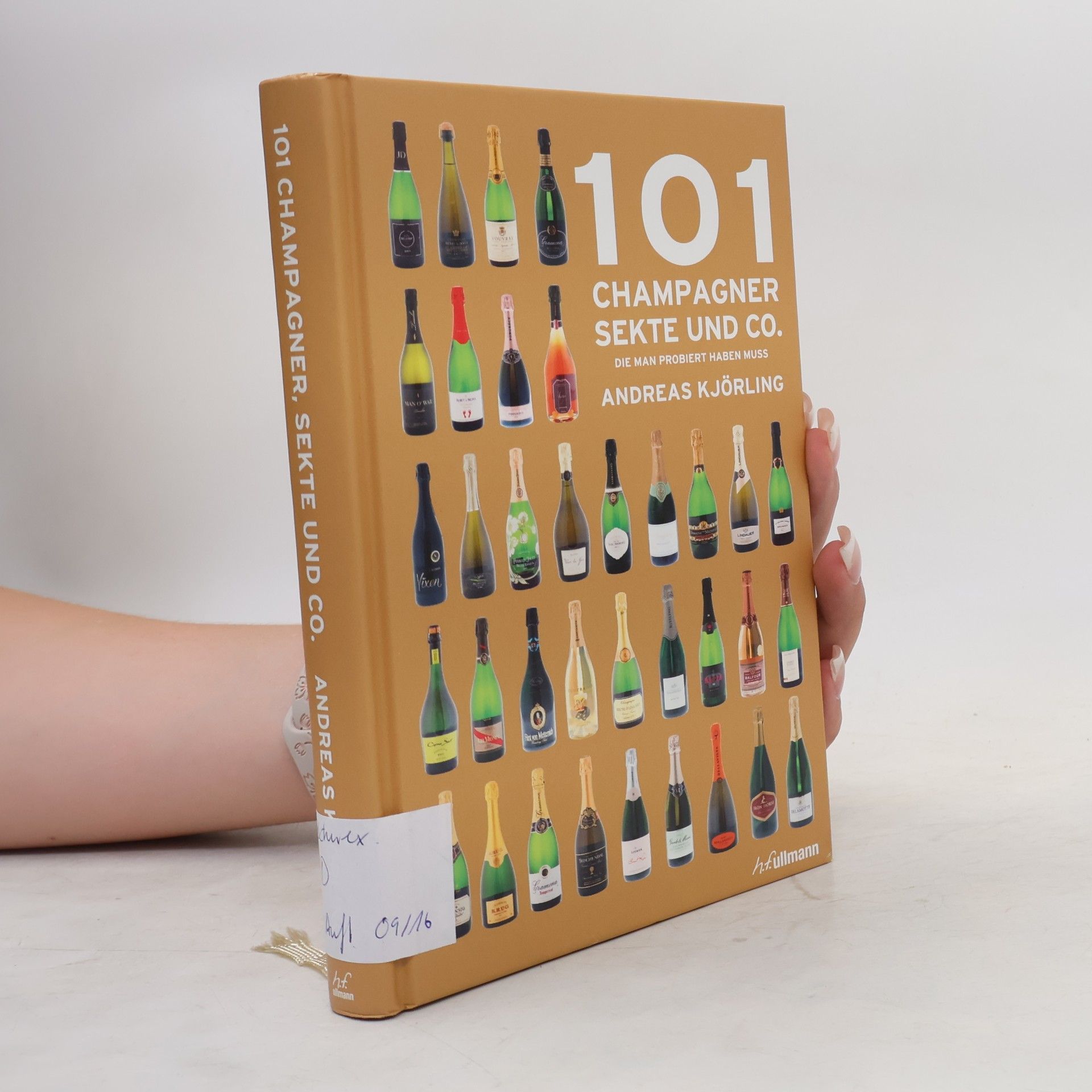 Andreas Kjörling 101 Champagner, Sekt und Co.