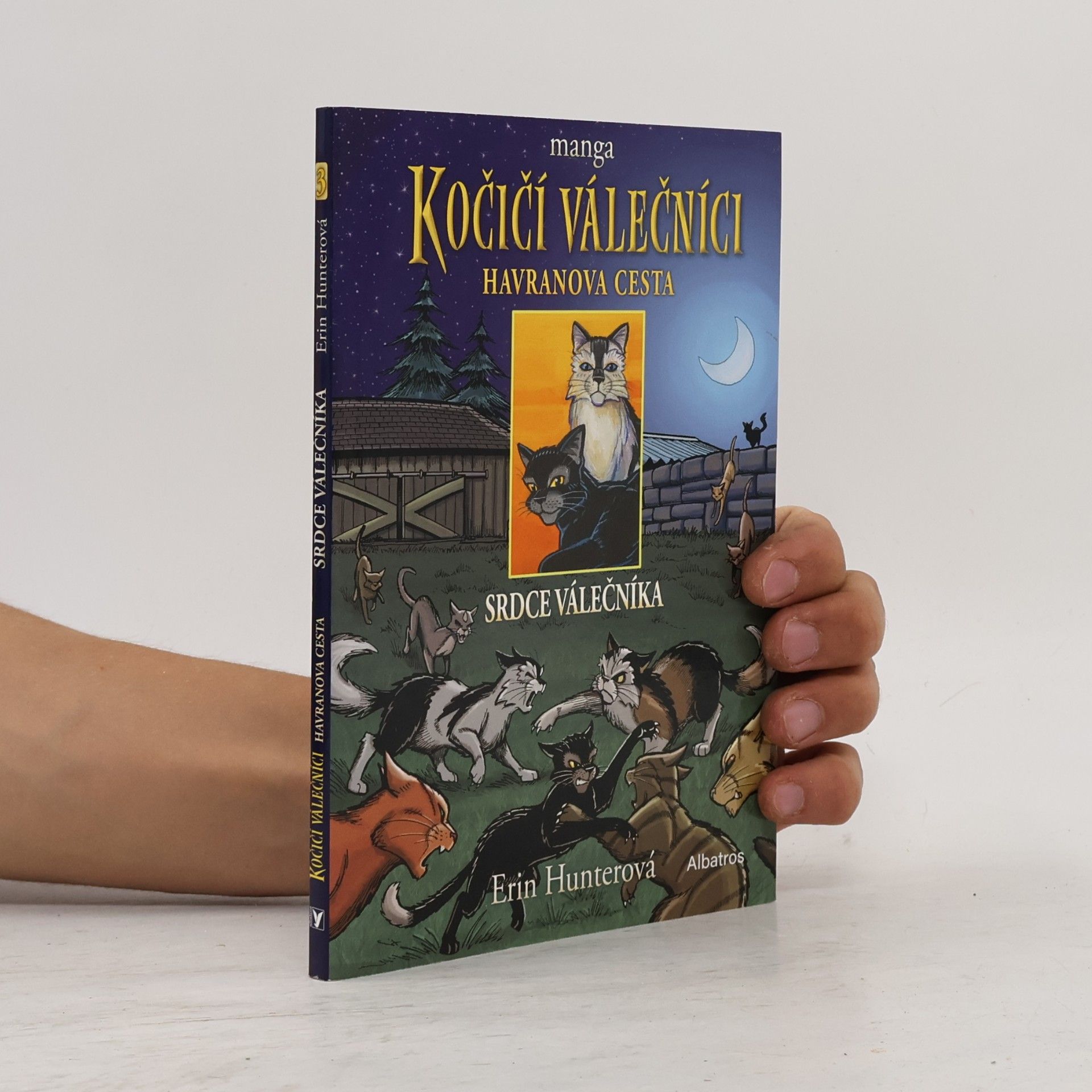 Erin Hunter Kočičí válečníci. Havranova cesta. Srdce válečníka