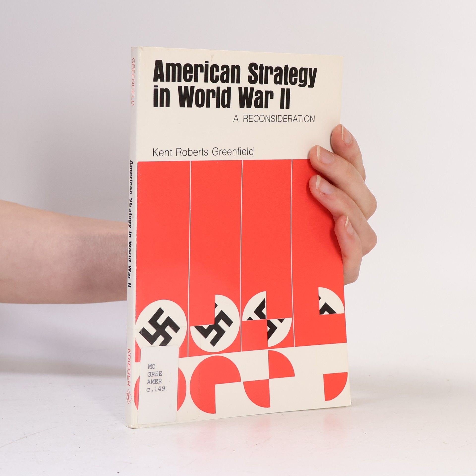 Kent Roberts Greenfield American Strategy in World War II