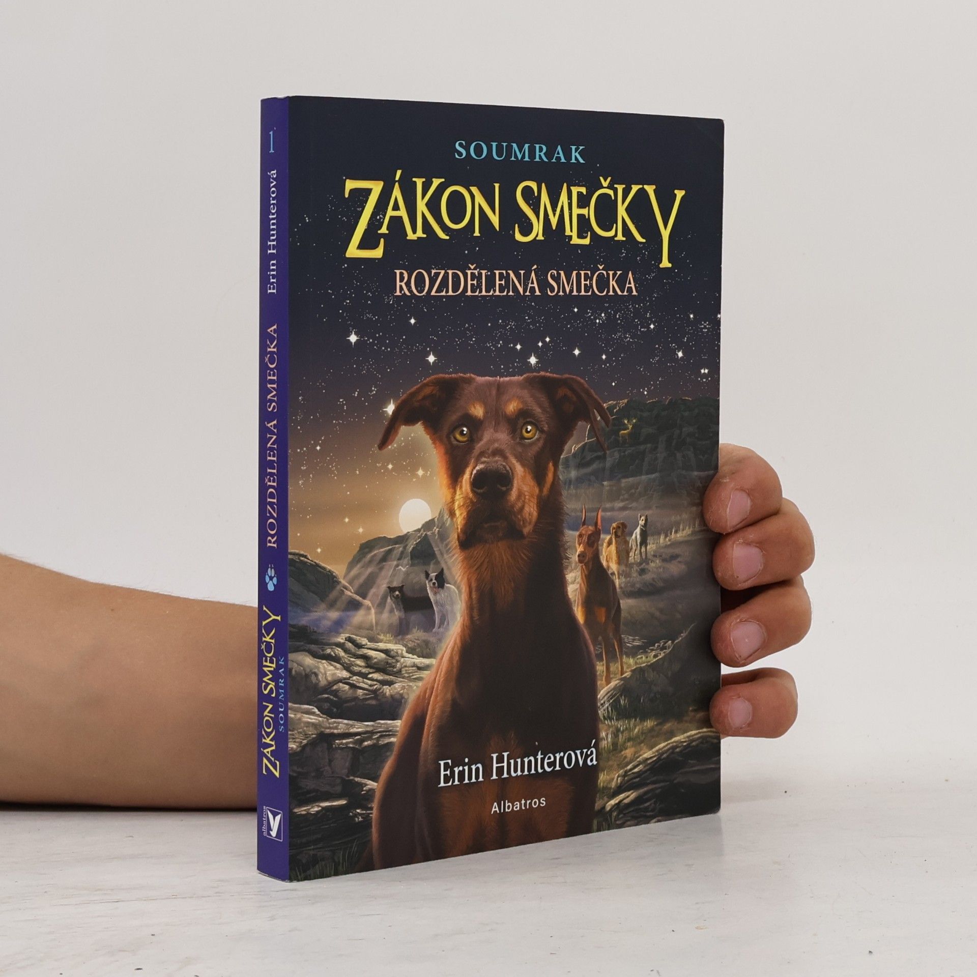 Erin Hunter Zákon smečky. Rozdělená smečka