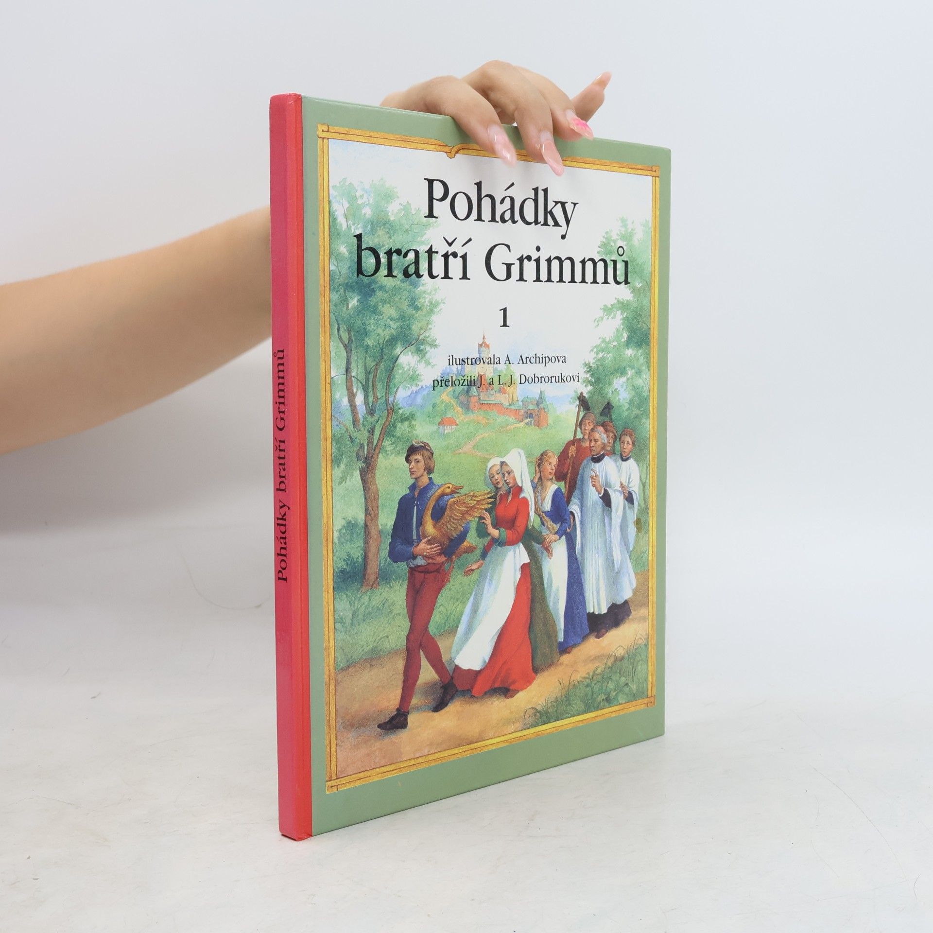Wilhelm Karl Grimm Pohádky bratří Grimmů. 1