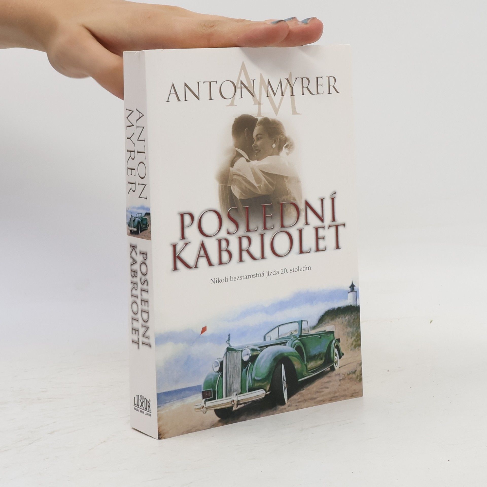 Anton Myrer Poslední kabriolet