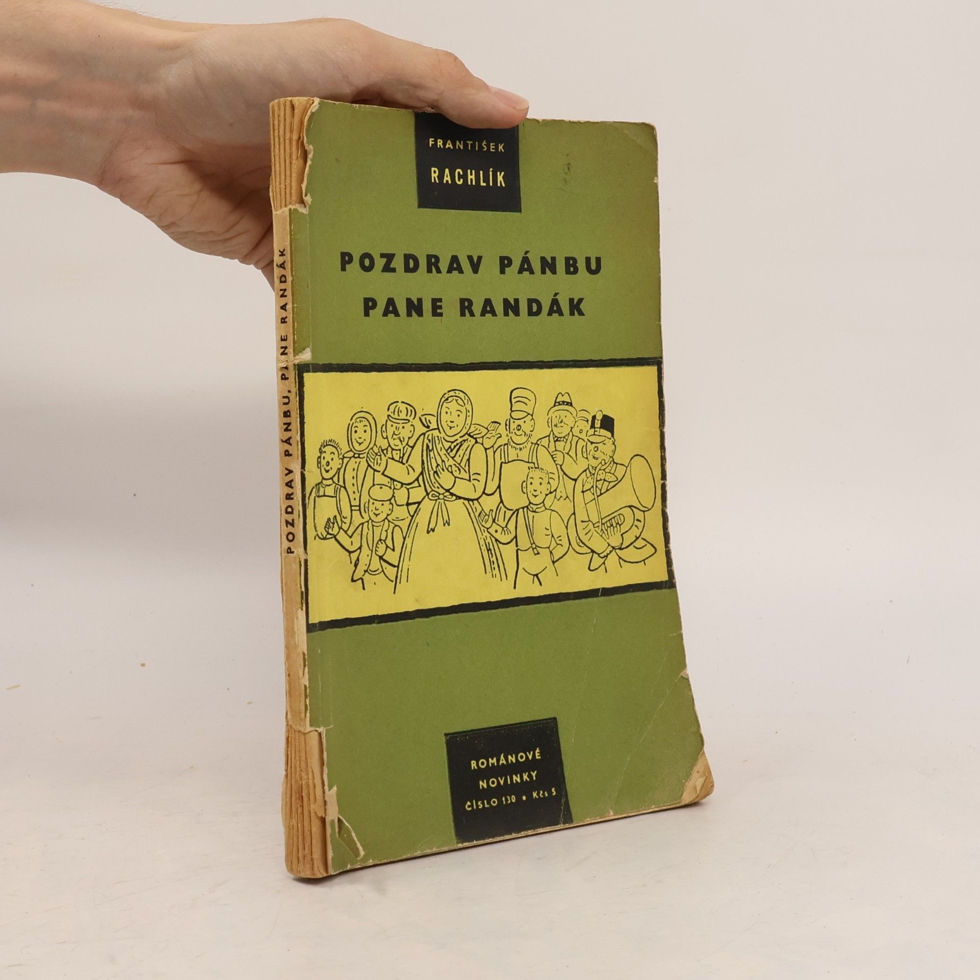 František Rachlík Pozdrav Pánbu, pane Randák