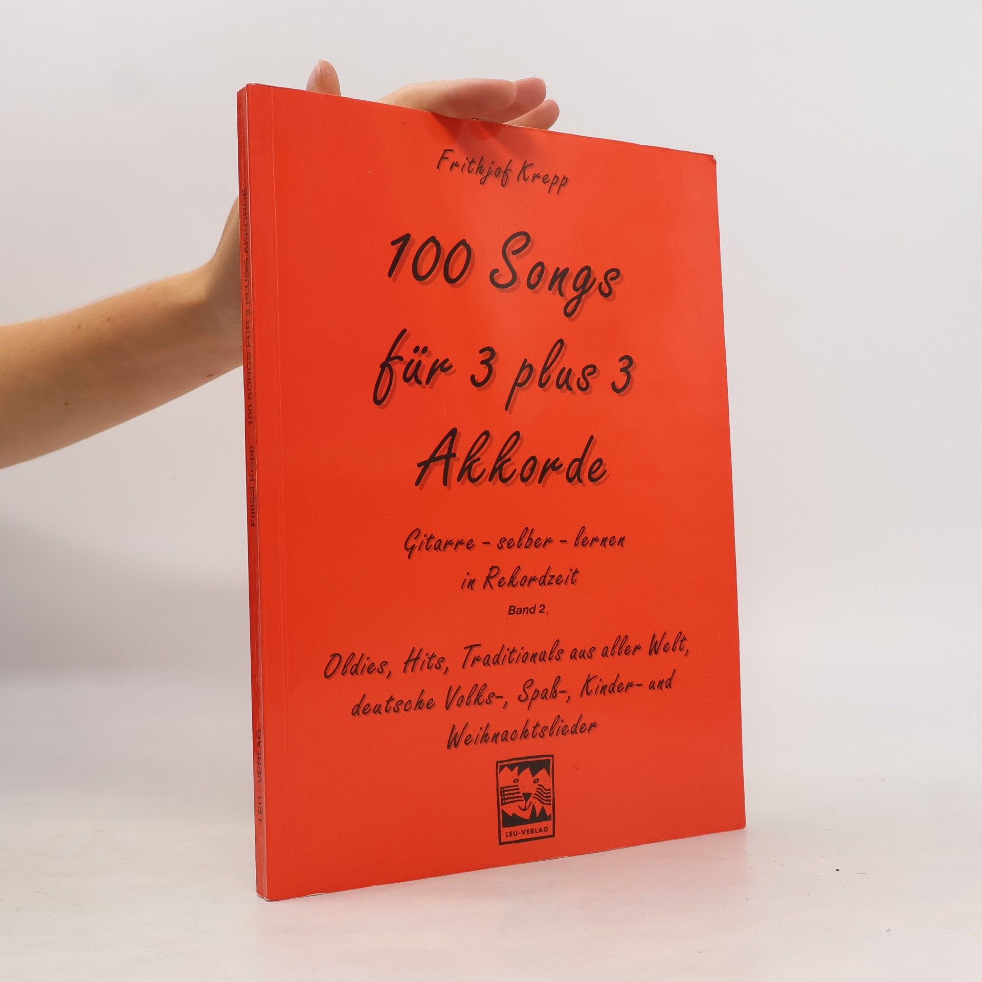 Frithjof Krepp 100 Songs für 3 plus 3 Akkorde