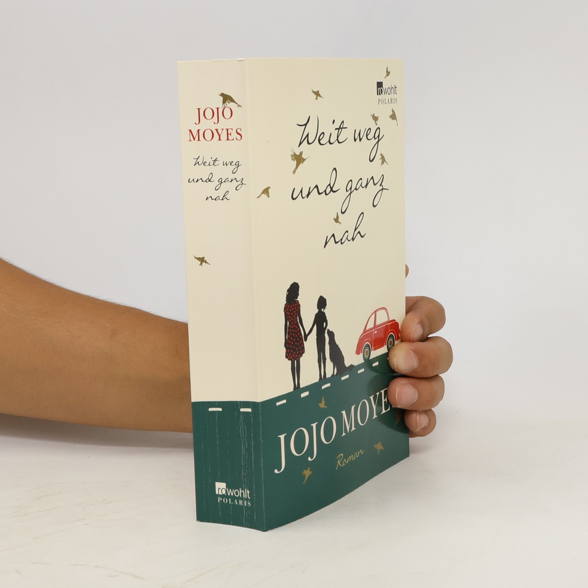 Jojo Moyes Weit weg und ganz nah