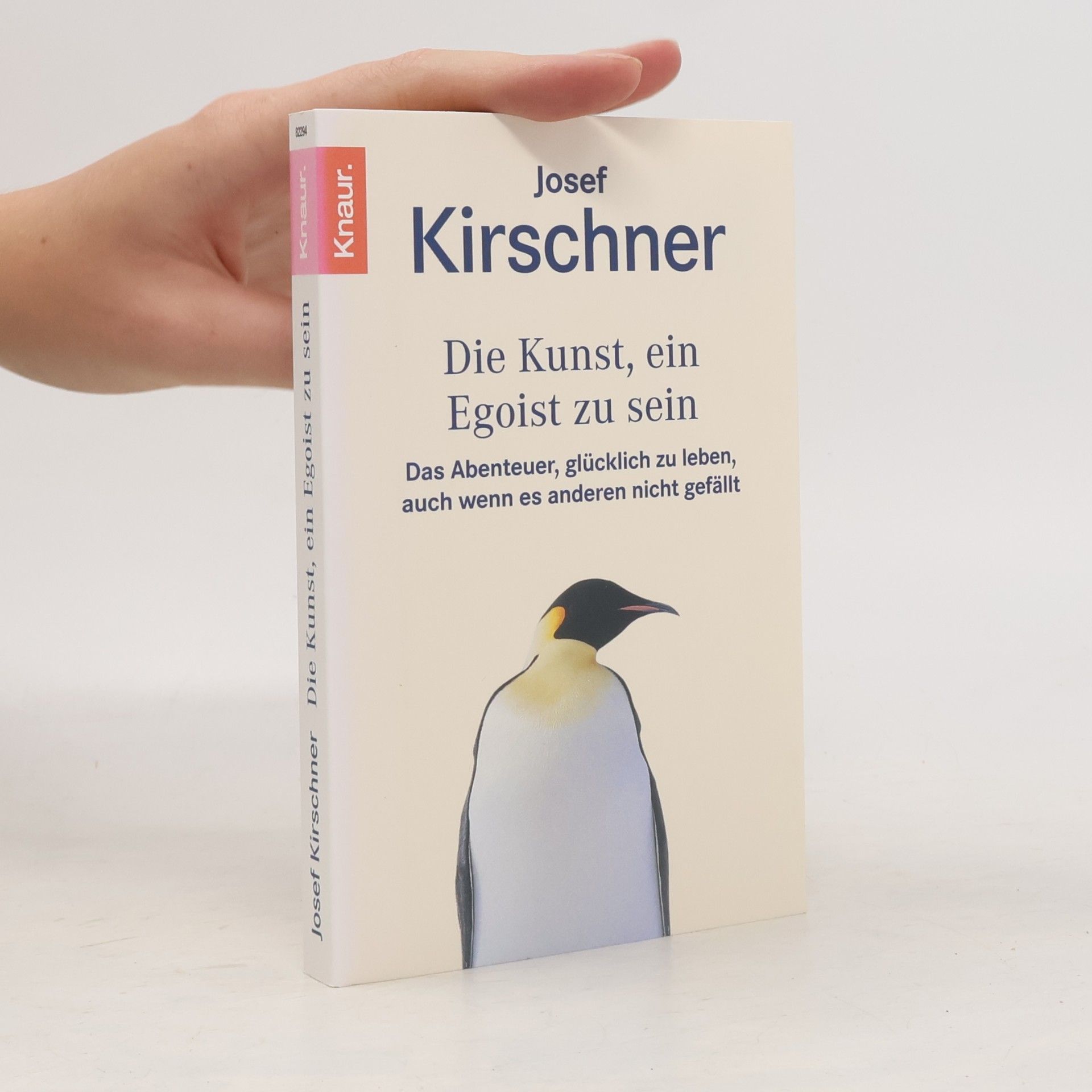 Josef Kirschner Die Kunst, ein Egoist zu sein