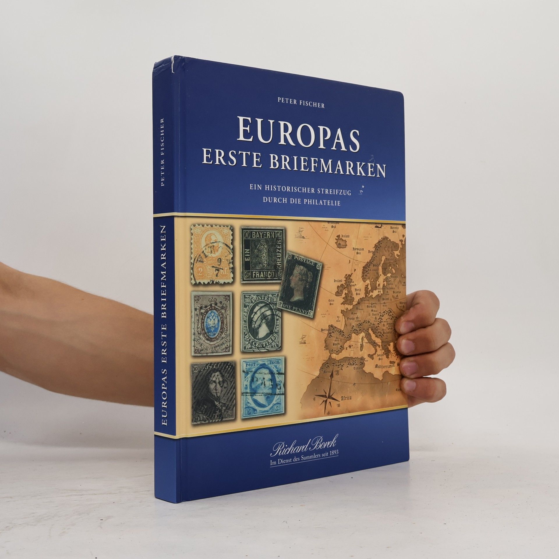 Rolf-Peter Fischer Europas erste Briefmarken